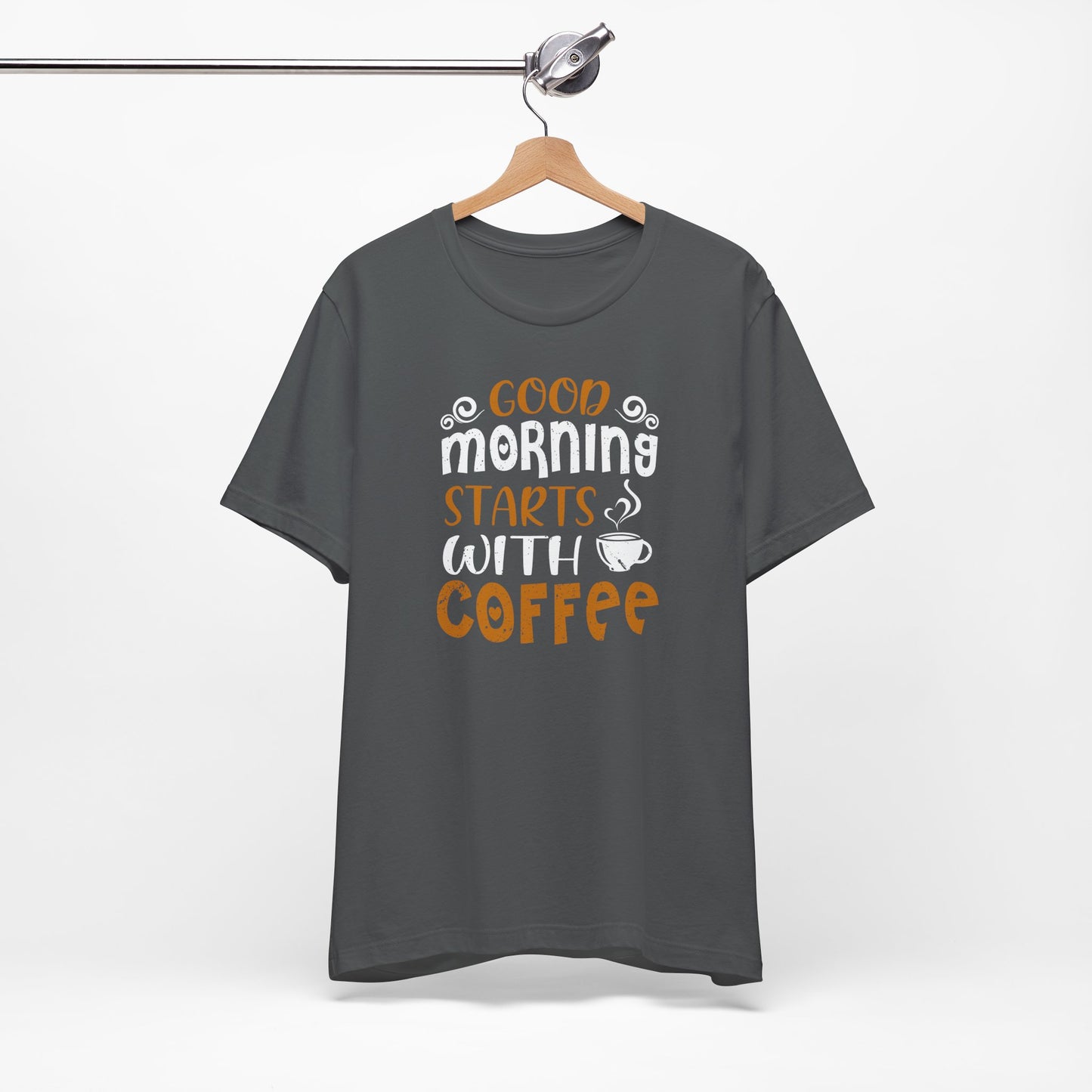 Good Morning Starts With Coffee Unisex Jersey Short Sleeve Tee