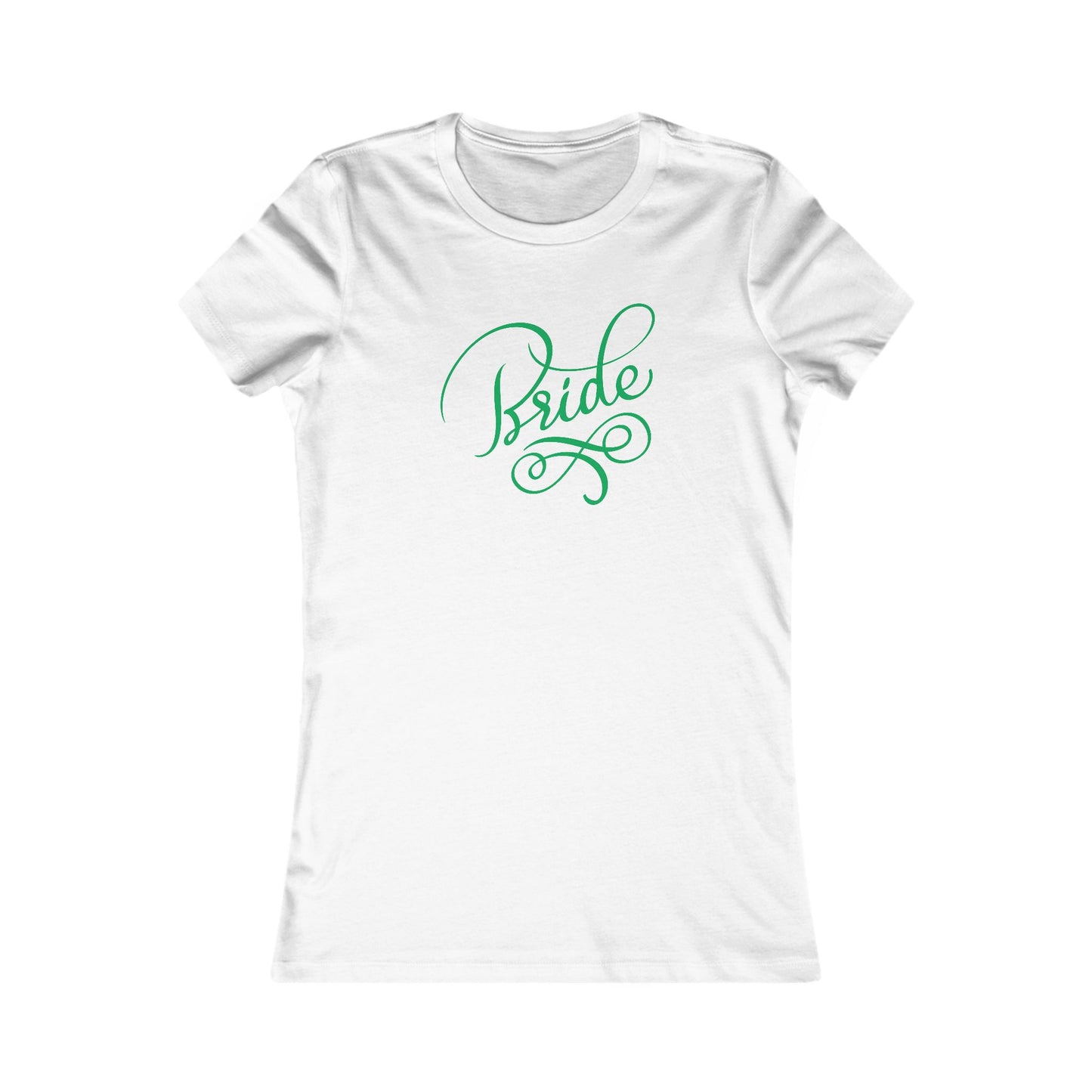 Women's Favorite Tee Bride Vibes Green Print