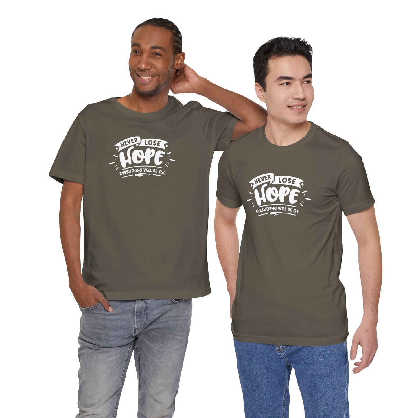 Never Lose Hope Everything Will Be Ok Unisex Jersey Short Sleeve Tee