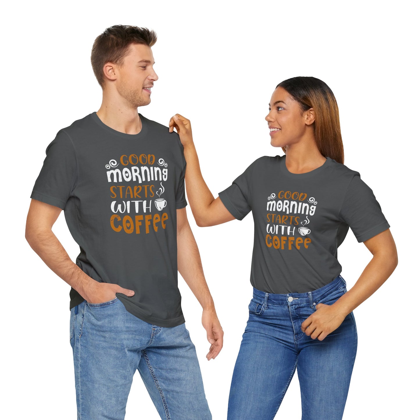 Good Morning Starts With Coffee Unisex Jersey Short Sleeve Tee