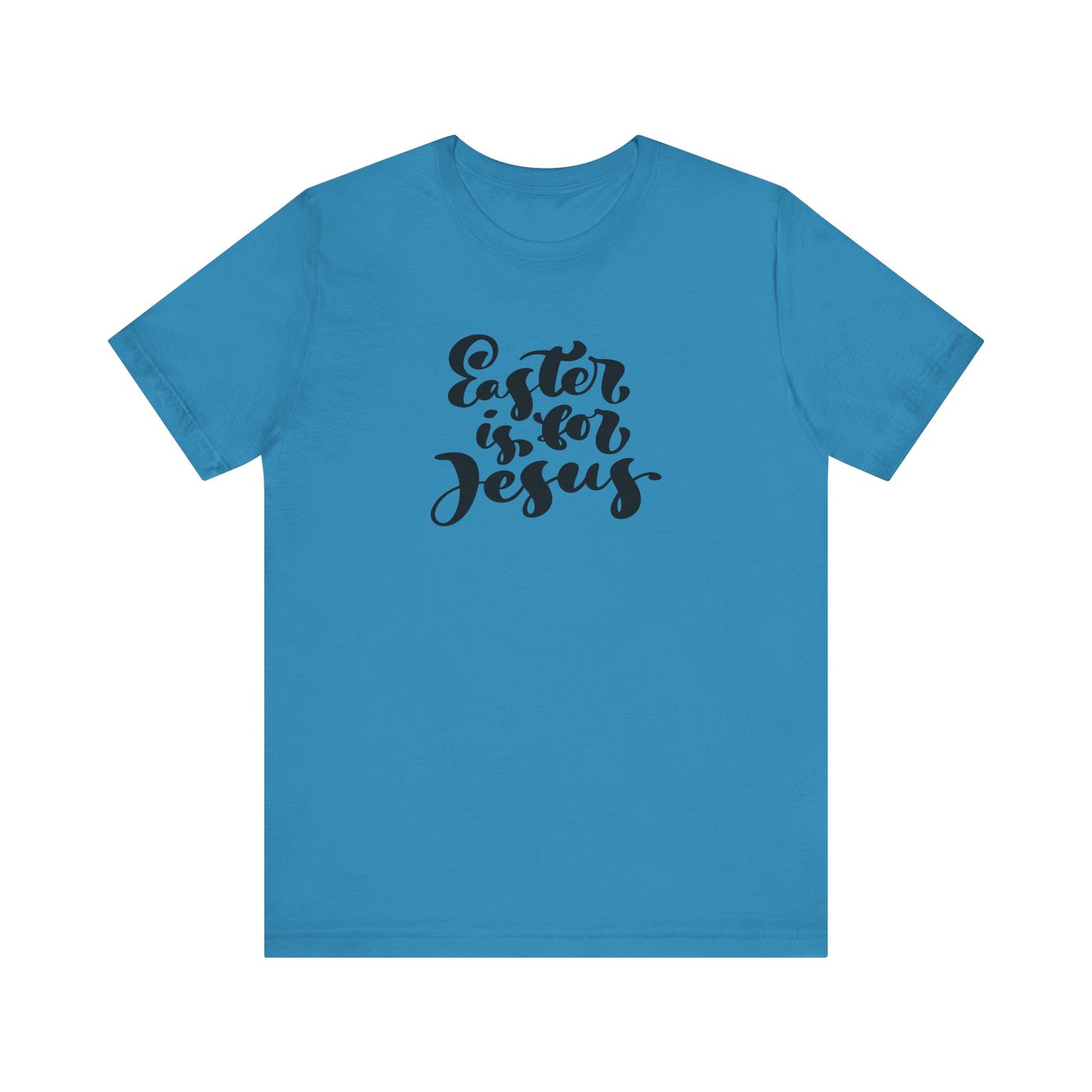 Easter is for Jesus Brush Script Unisex Jersey Short Sleeve Tee