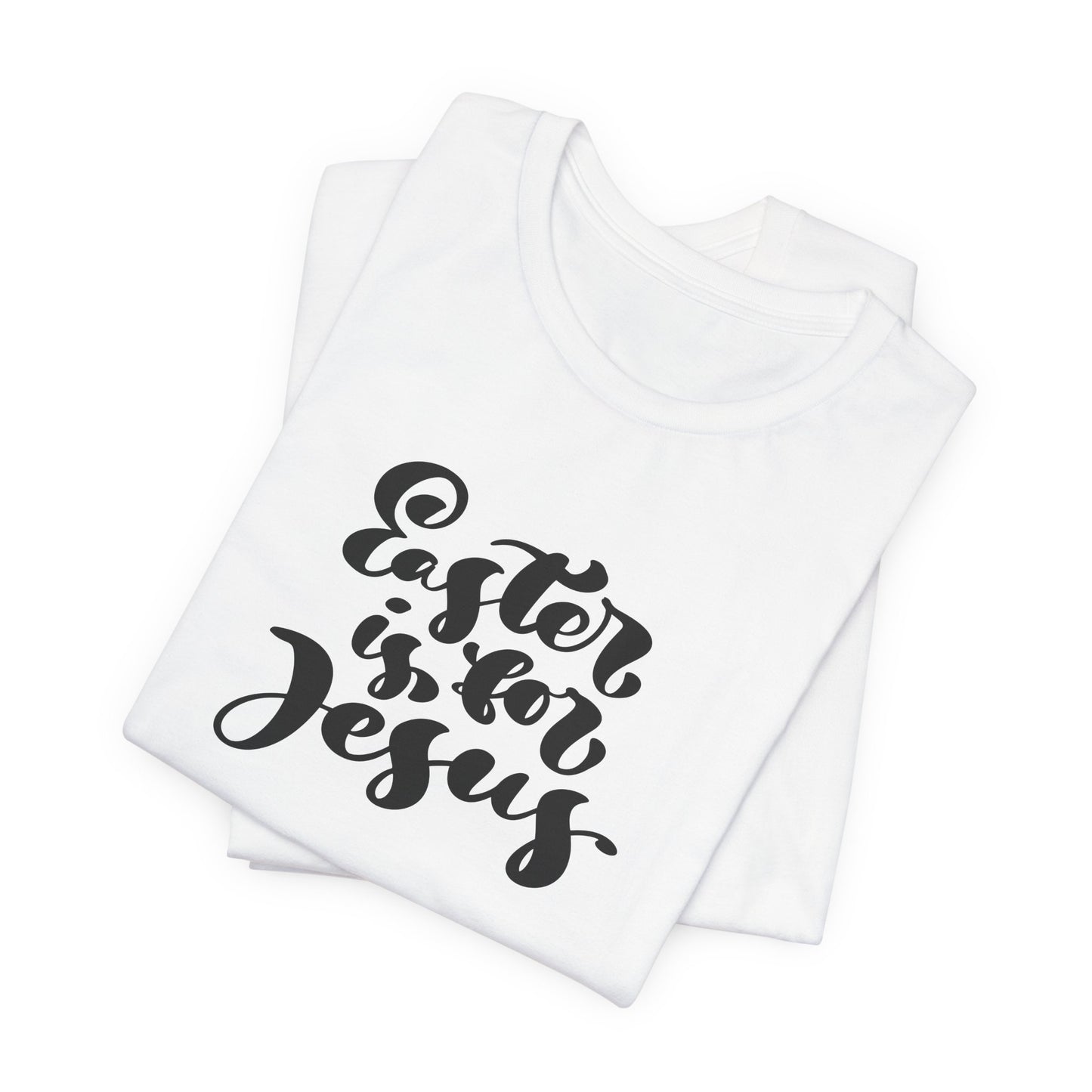 Easter is for Jesus Brush Script Unisex Jersey Short Sleeve Tee