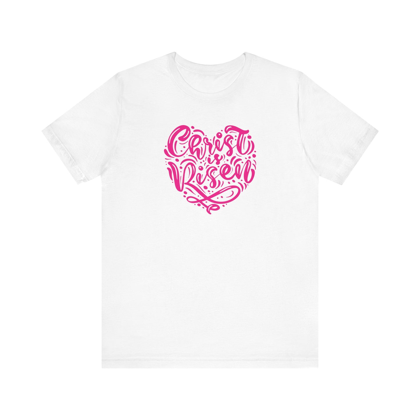 Christ is Risen Heart Shaped Pink Print Unisex Jersey Short Sleeve Tee