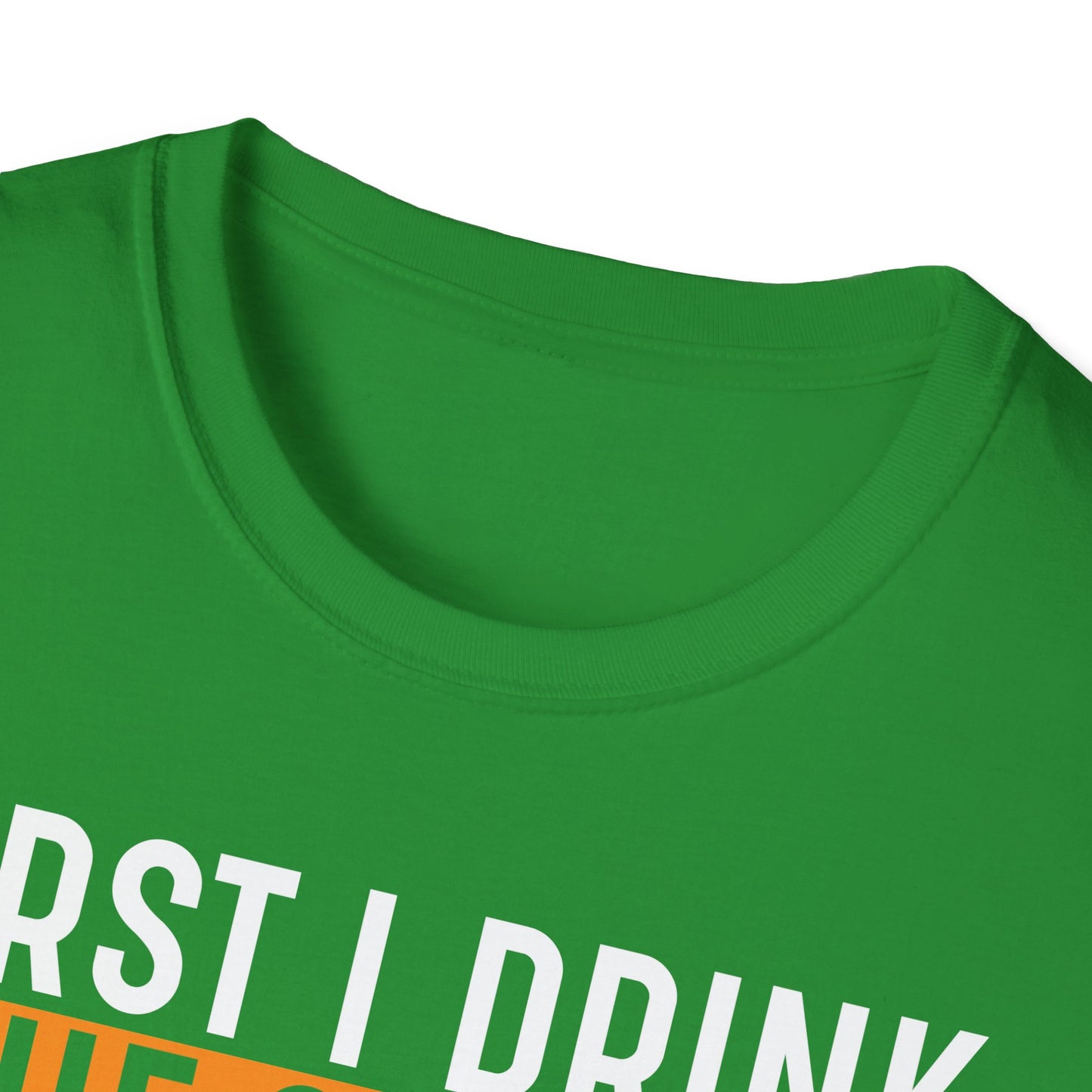 First I Drink The Coffee Then I Do The Things Softstyle T-Shirt