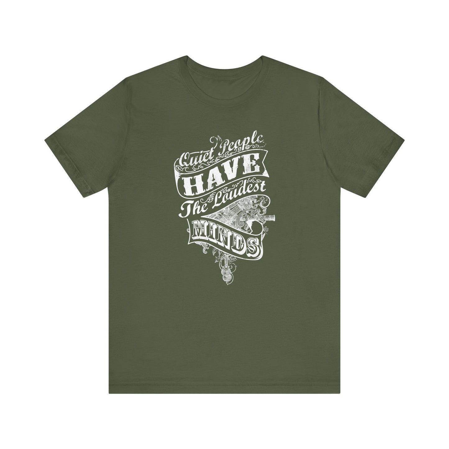 Quiet People Have The Loudest Minds Unisex Jersey Short Sleeve Tee