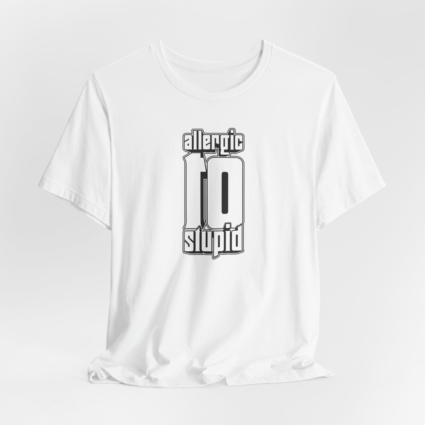 Allergic To Stupid Unisex Jersey Short Sleeve Tee