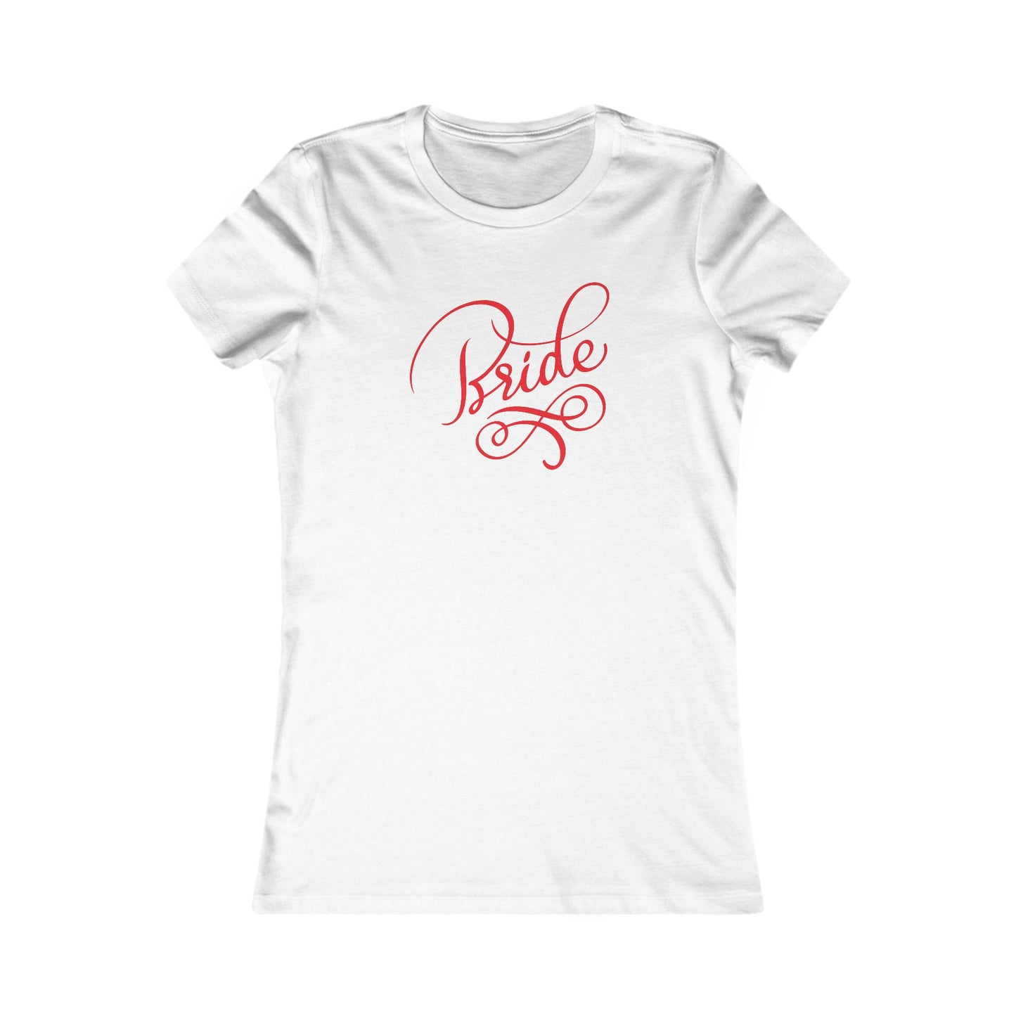 Women's Favorite Tee Bride Vibes Red Print