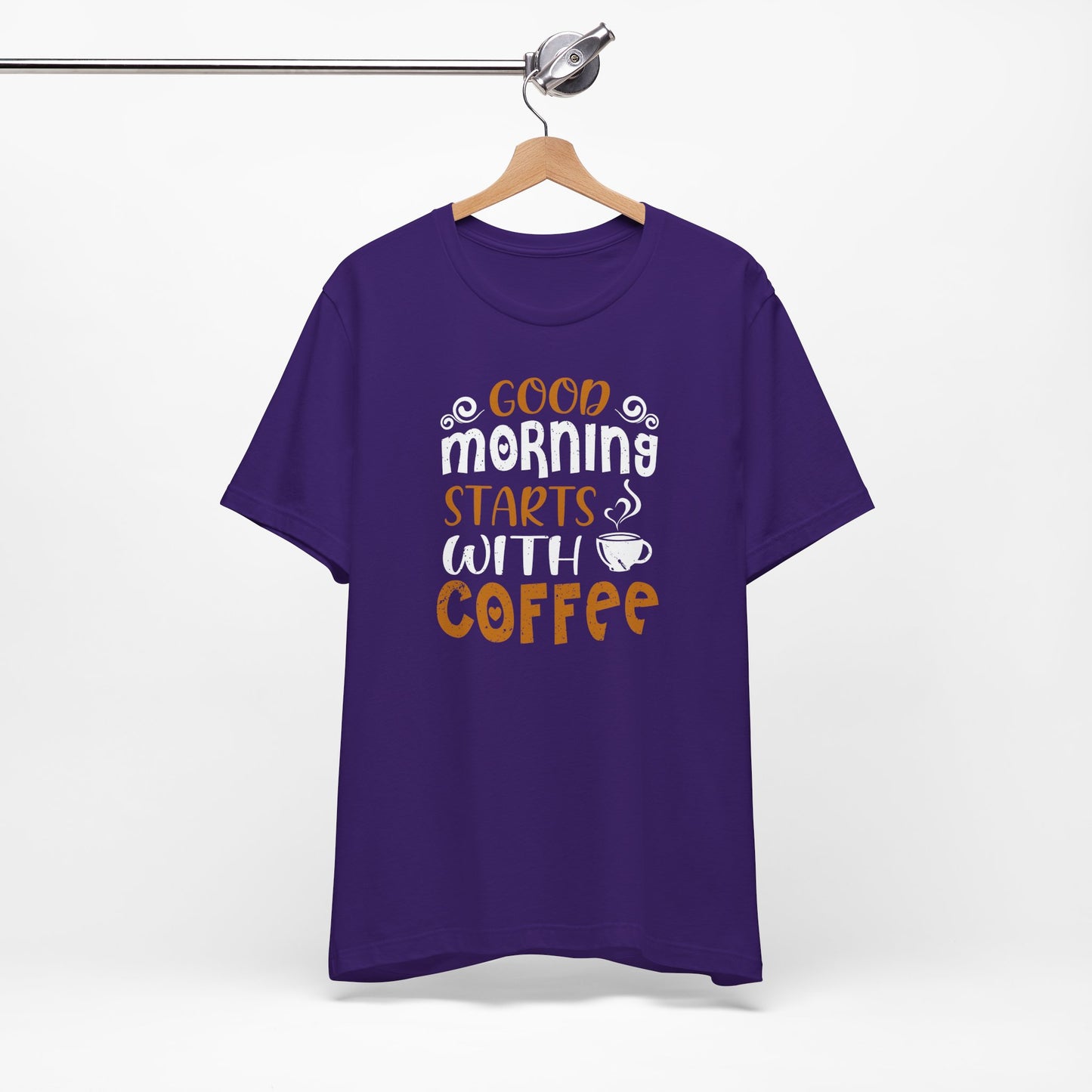 Good Morning Starts With Coffee Unisex Jersey Short Sleeve Tee