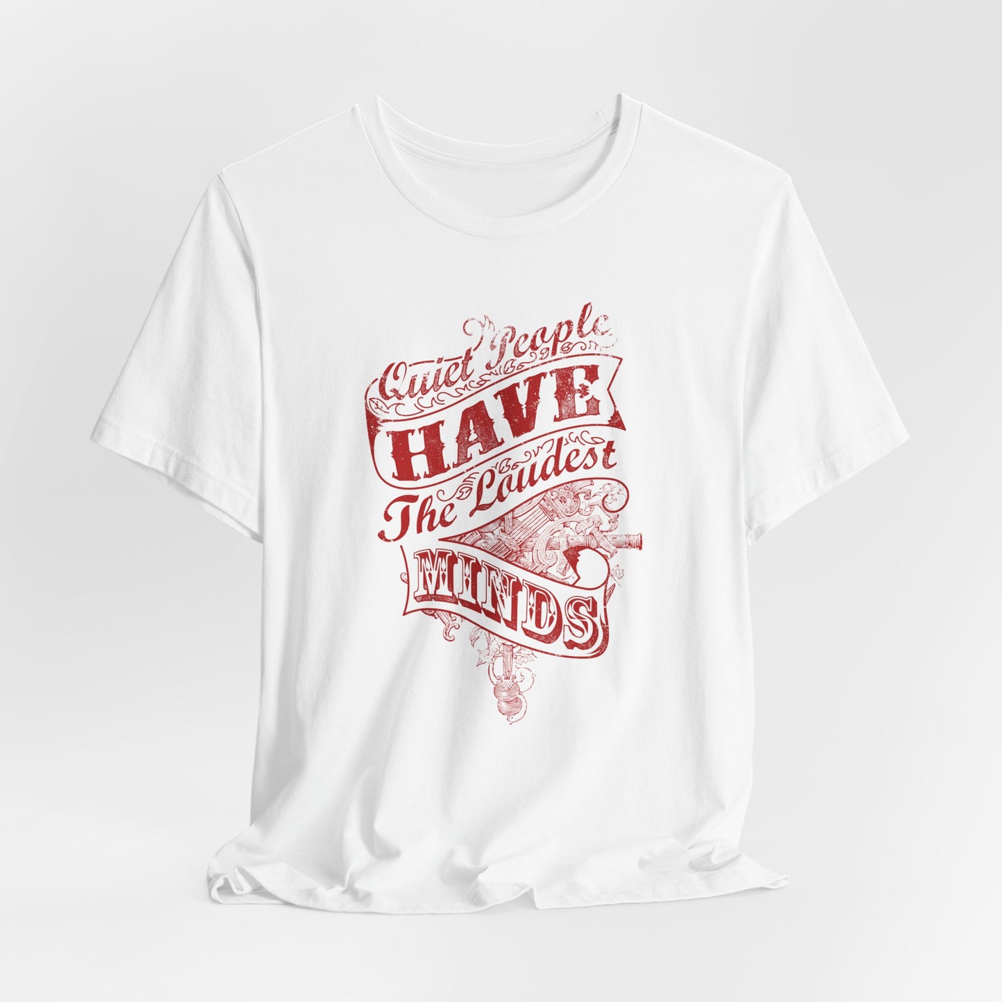 Quiet People Have The Loudest Minds Unisex Jersey Short Sleeve Tee