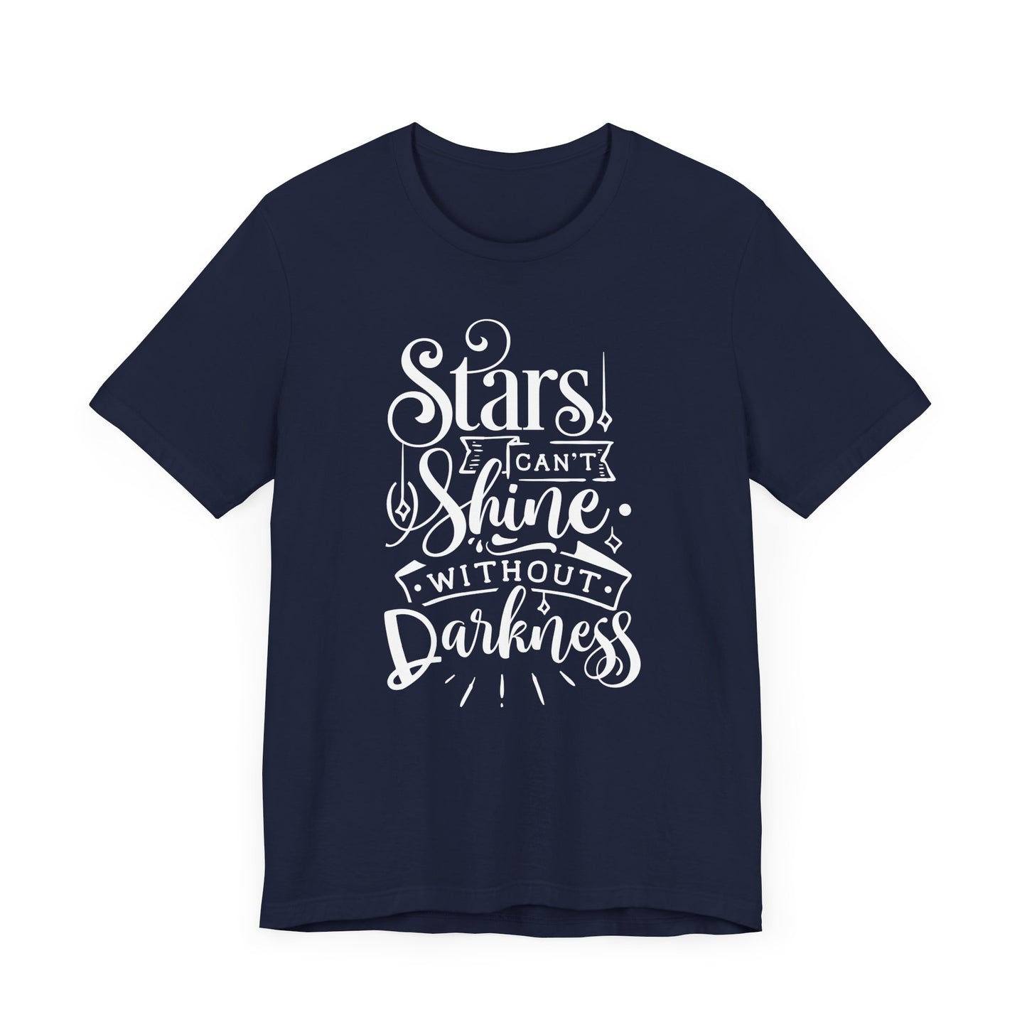 Stars Can't Shine Without Darkness Unisex Jersey Short Sleeve Tee