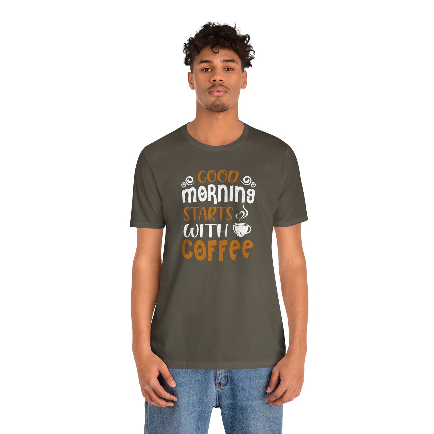 Good Morning Starts With Coffee Unisex Jersey Short Sleeve Tee