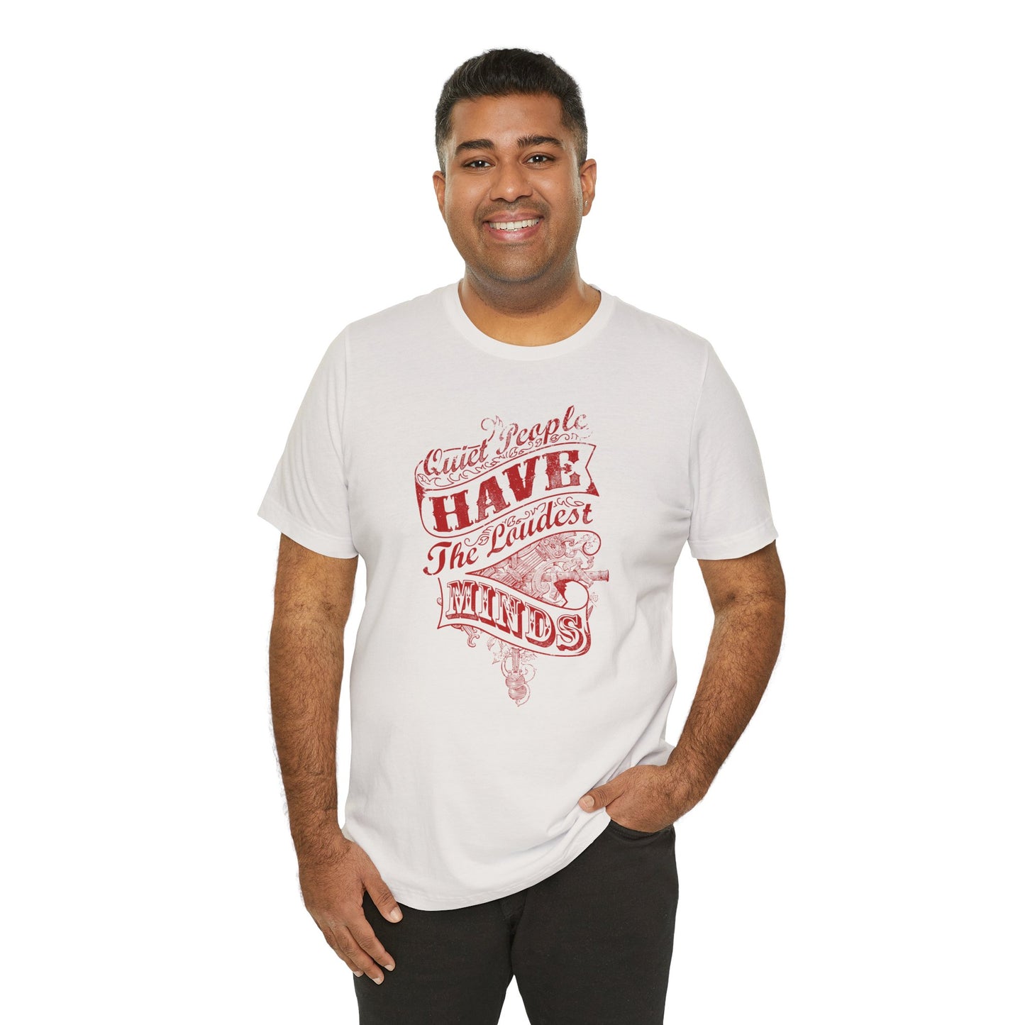 Quiet People Have The Loudest Minds Unisex Jersey Short Sleeve Tee