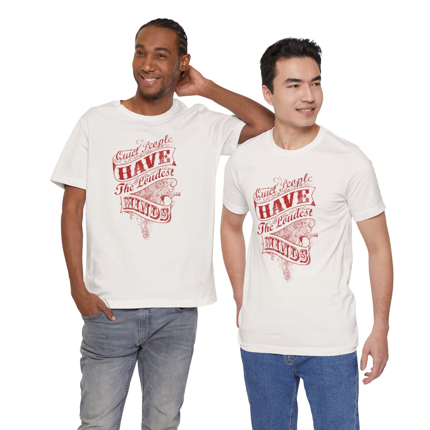 Quiet People Have The Loudest Minds Unisex Jersey Short Sleeve Tee