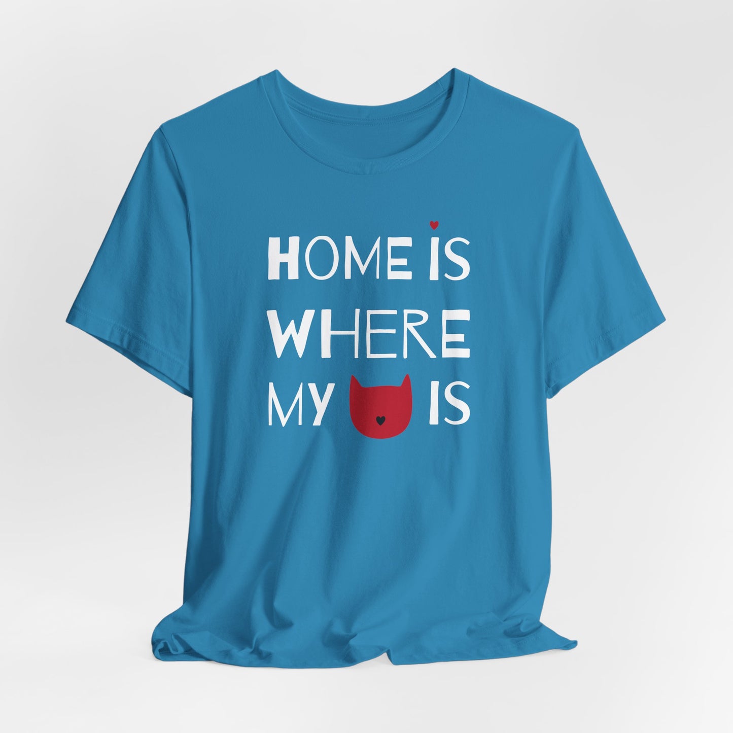 Home Is Where My Cat Is Unisex Jersey Short Sleeve Tee