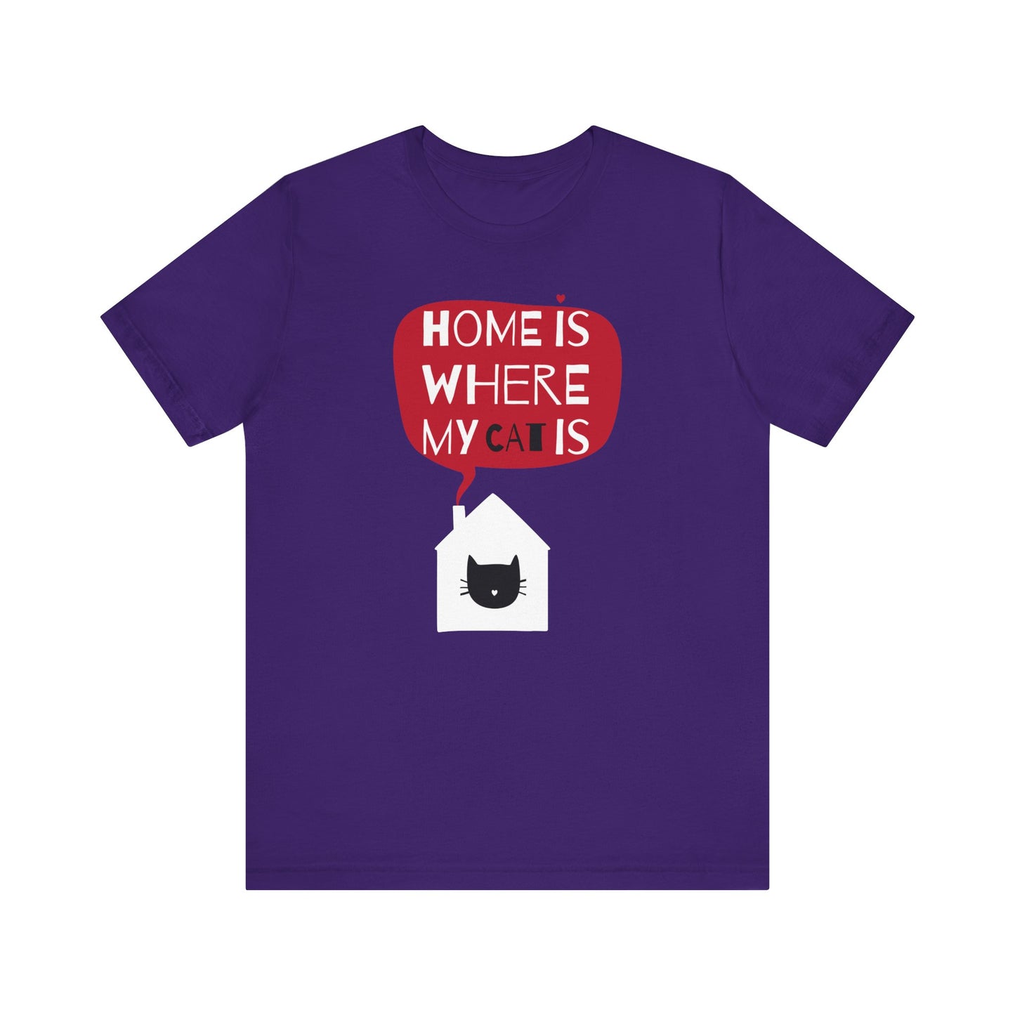 Home Is Where My Cat Is Unisex Jersey Short Sleeve Tee