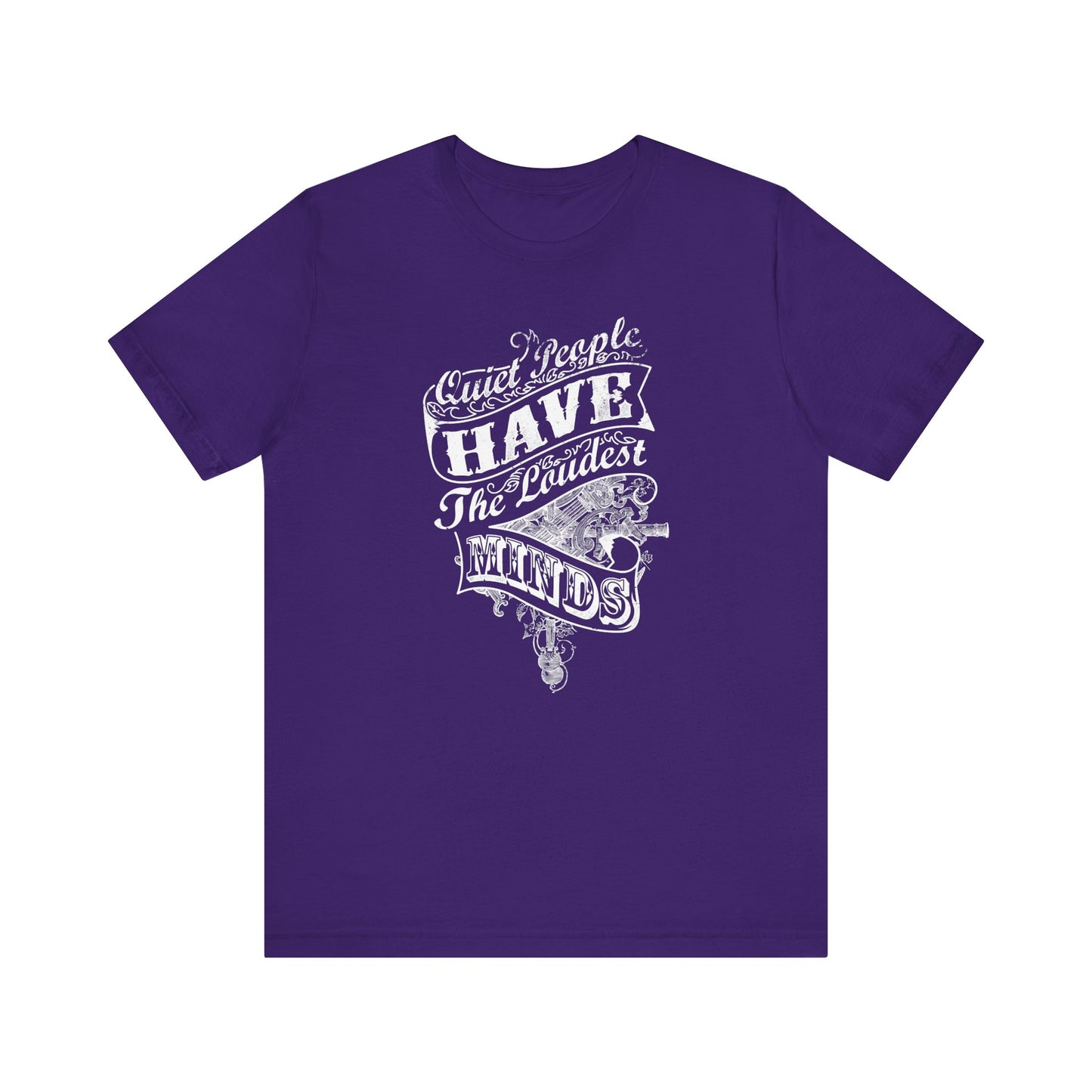 Quiet People Have The Loudest Minds Unisex Jersey Short Sleeve Tee