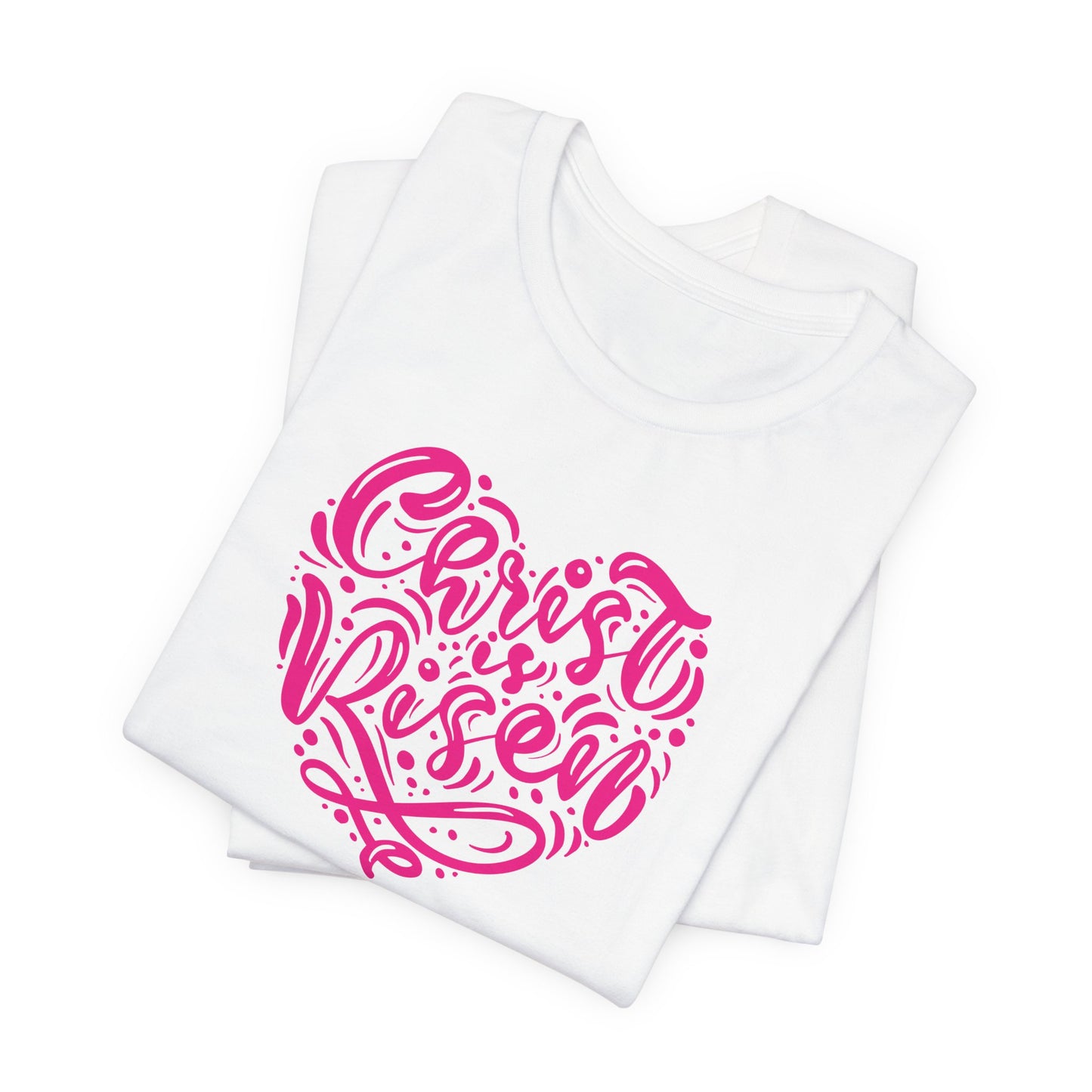 Christ is Risen Heart Shaped Pink Print Unisex Jersey Short Sleeve Tee