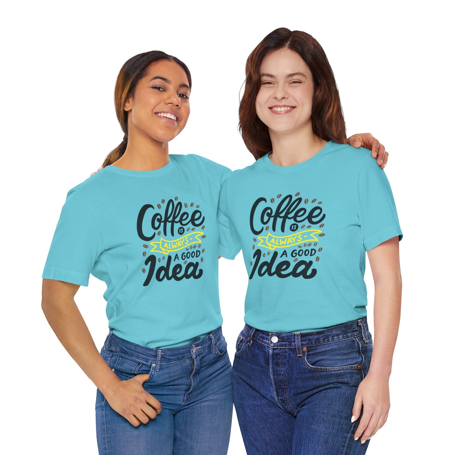 Coffee Is Always A Good Idea Yellow Print Unisex Jersey Short Sleeve Tee