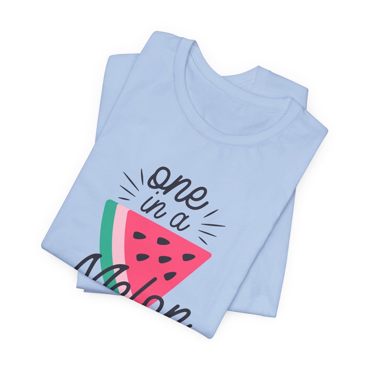 One In A Melon Unisex Jersey Short Sleeve Tee Soft Cotton