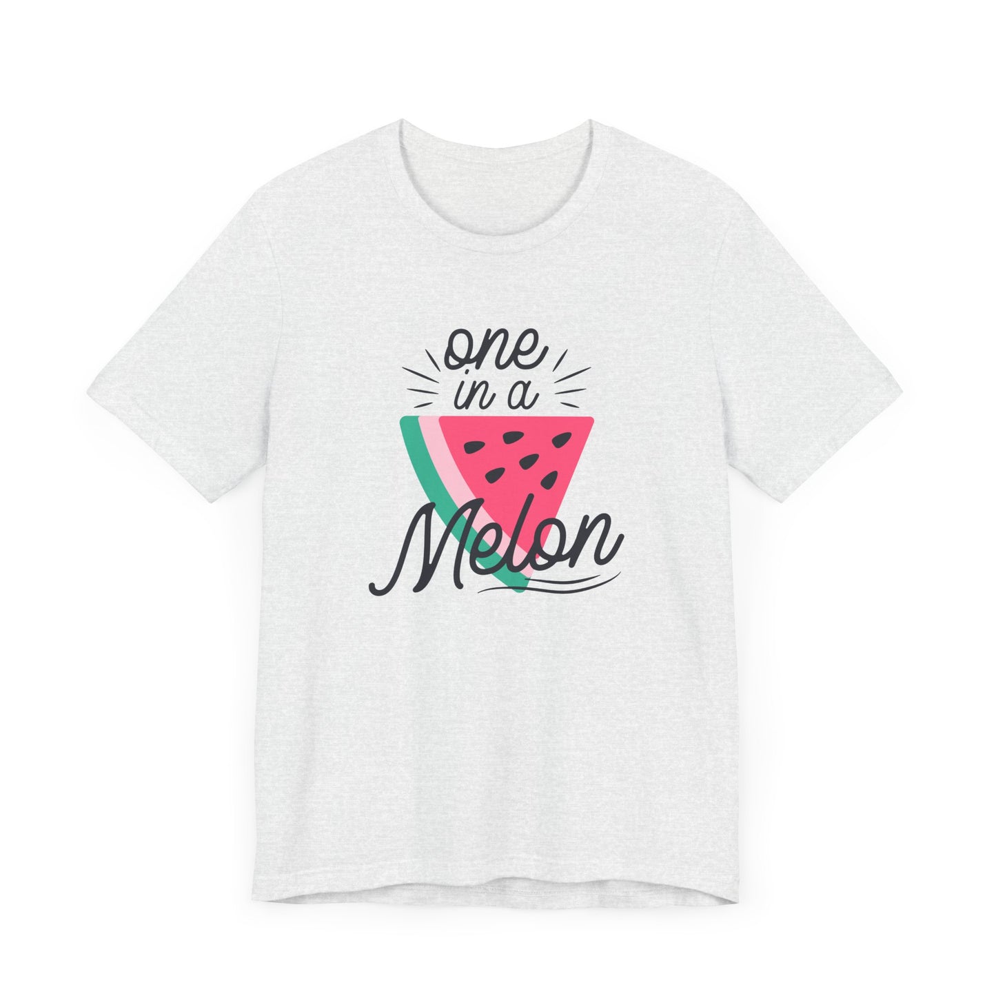 One In A Melon Unisex Jersey Short Sleeve Tee Soft Cotton