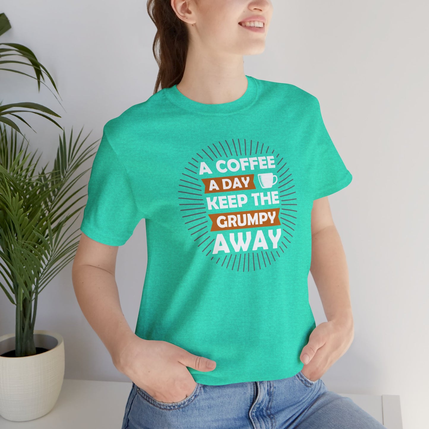 A Coffee A Day Keeps The Grumpy Away Unisex Jersey Short Sleeve Tee