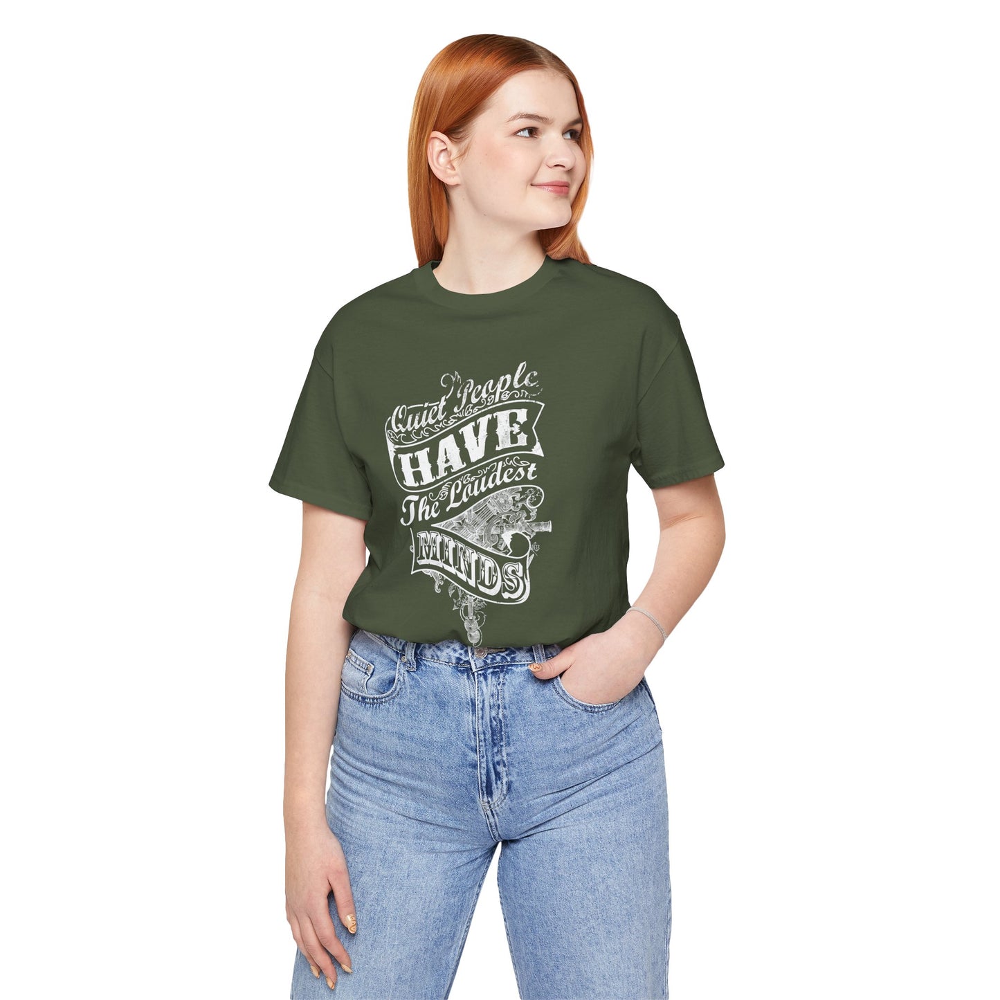 Quiet People Have The Loudest Minds Unisex Jersey Short Sleeve Tee