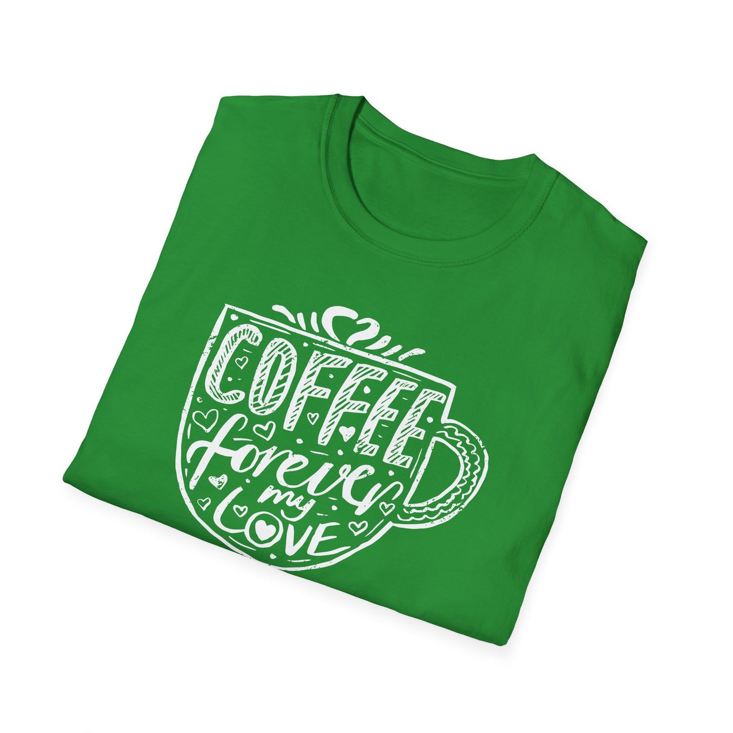 Coffee Forever My Love Softstyle T-Shirt