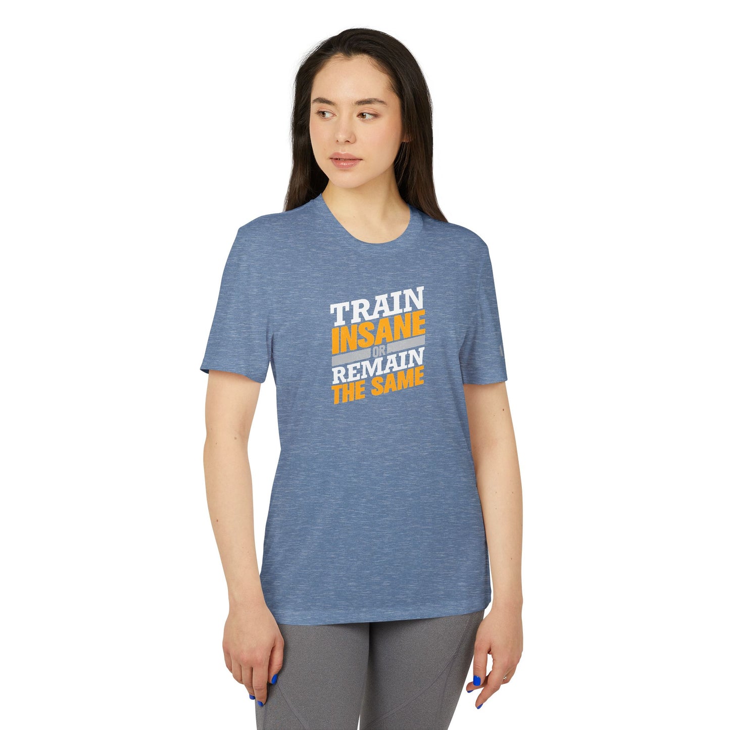 Train Insane Or Remain The Same Adidas Unisex Sport T-Shirt