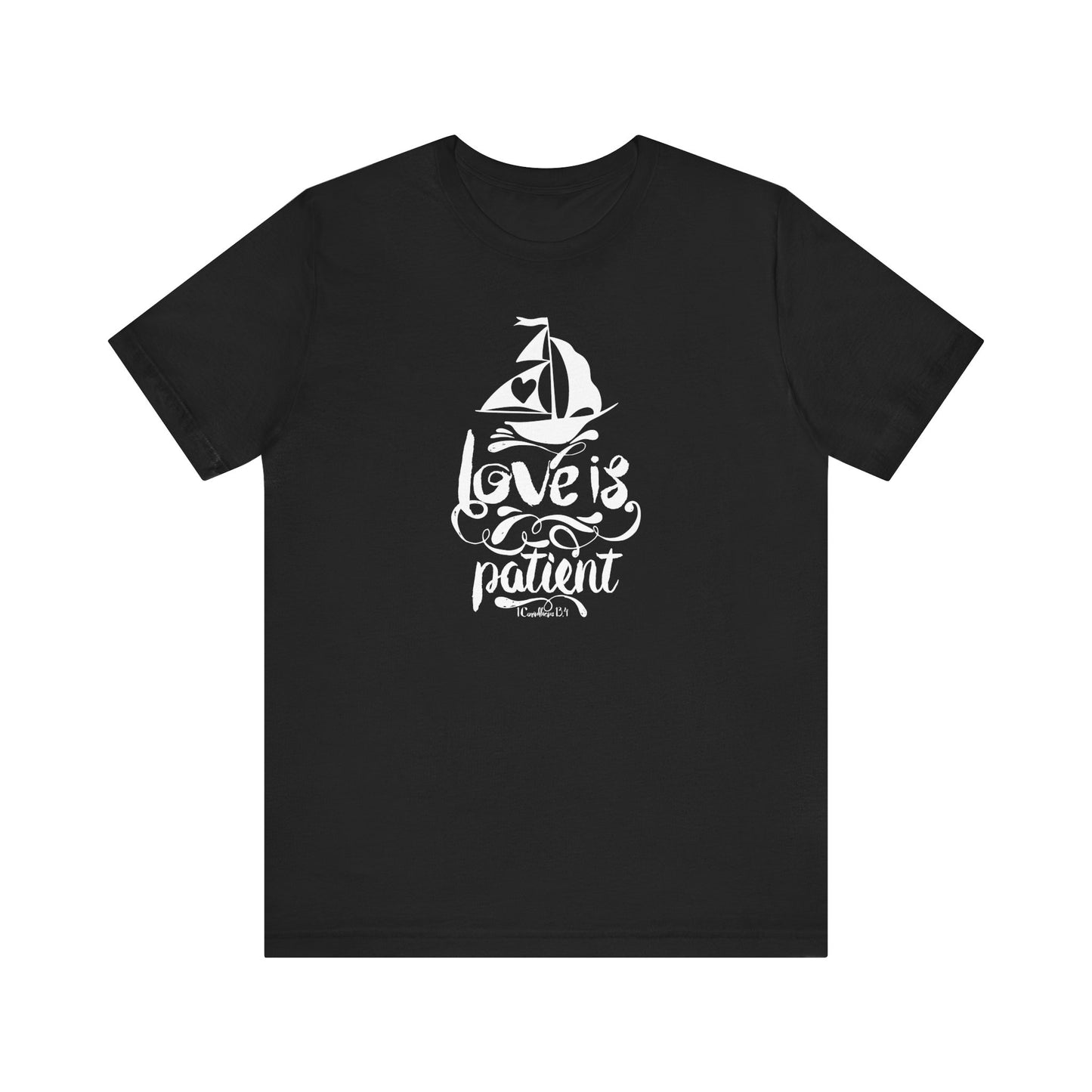 Love Is Patient Corinthians 13:4 Unisex Jersey Short Sleeve Tee
