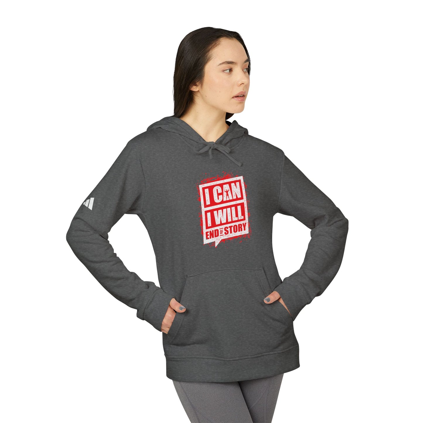 I Can I Will End Of Story Adidas Unisex Cozy Fleece Hoodie