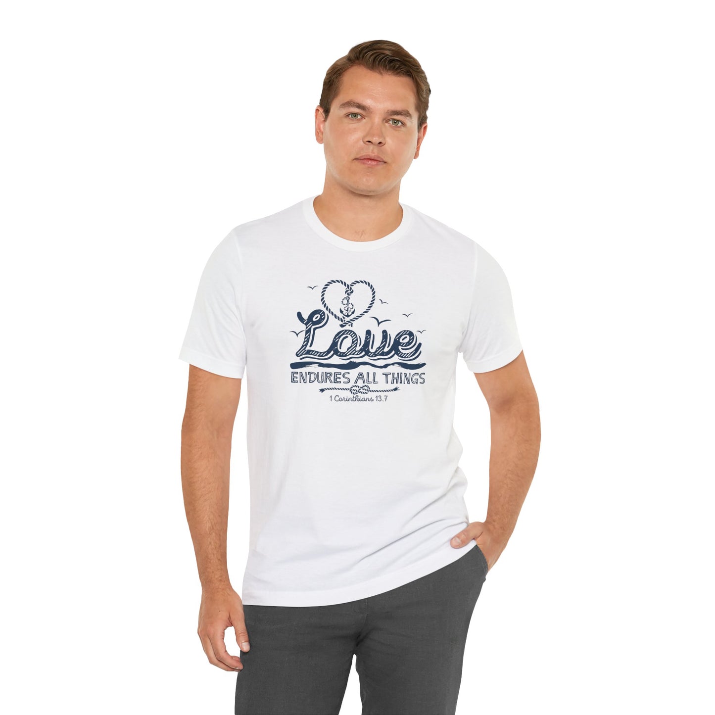Love Endures All Things Corinthians 13:7 Unisex Jersey Short Sleeve Tee