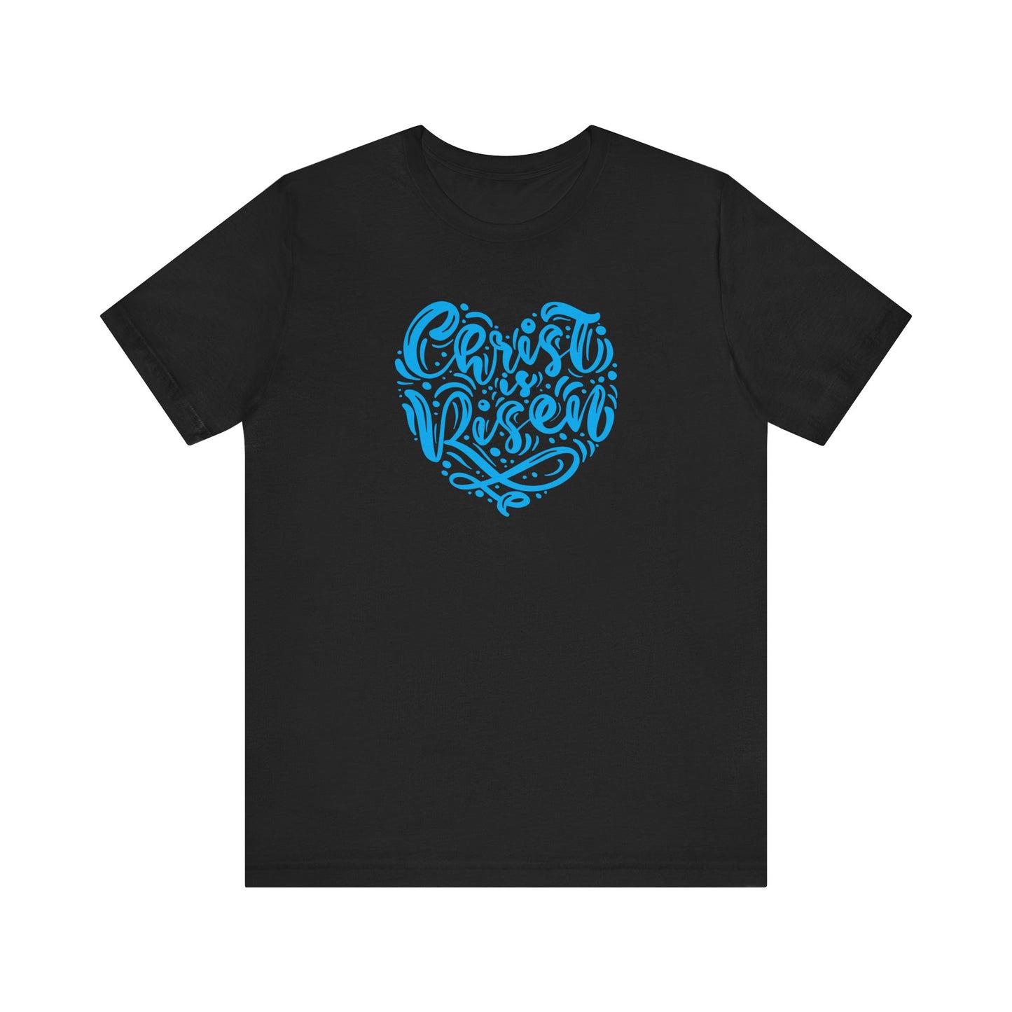 Unisex Jersey Short Sleeve Tee Easter 'Christ is Risen' Heart Shaped Blue Print