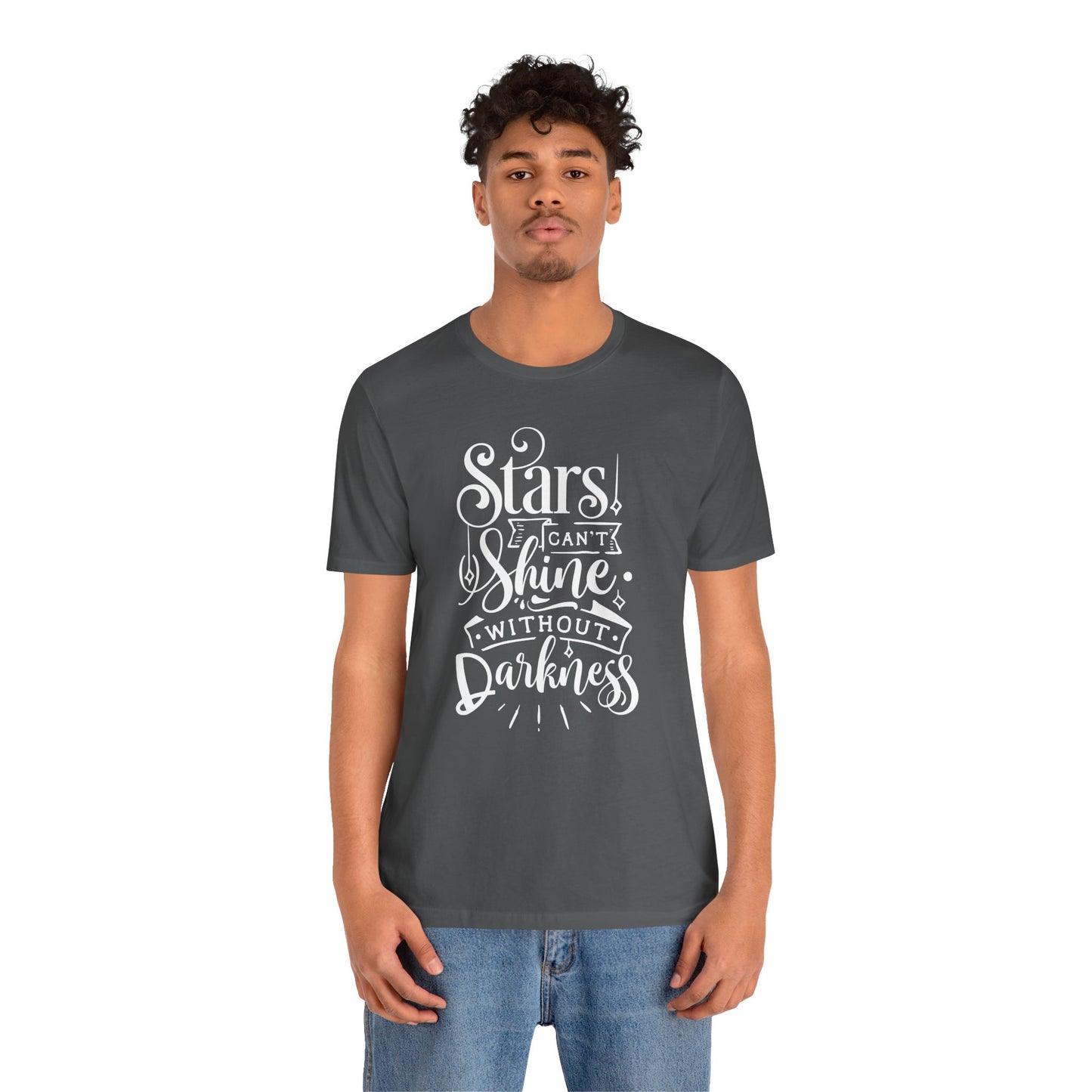 Stars Can't Shine Without Darkness Unisex Jersey Short Sleeve Tee