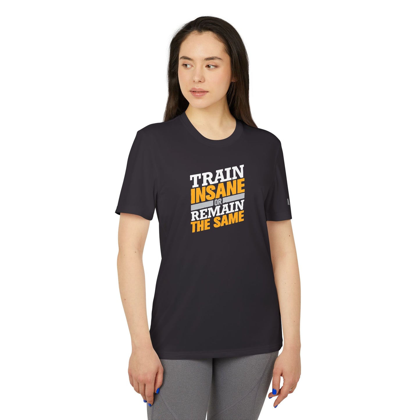 Train Insane Or Remain The Same Adidas Unisex Sport T-Shirt