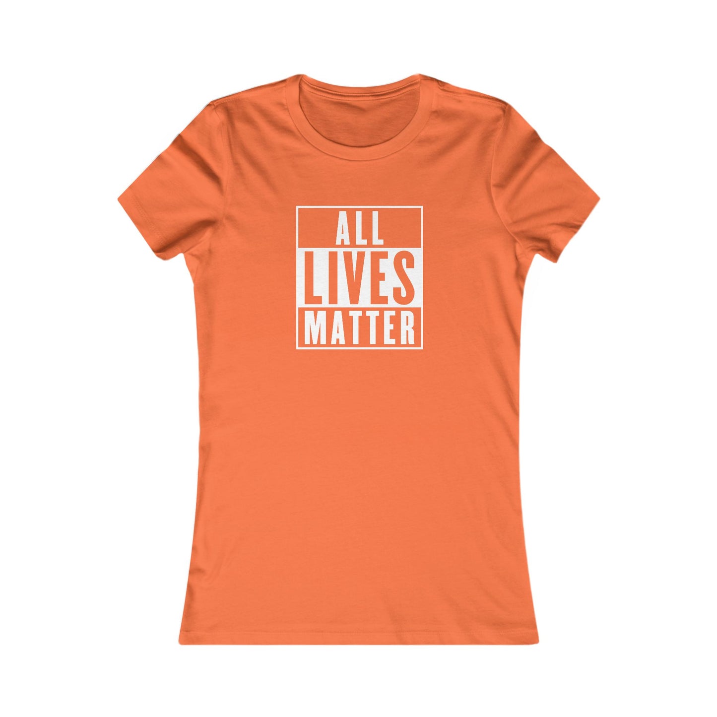 All Lives Matter ✊🏿🖤 Women's Favorite T-Shirt