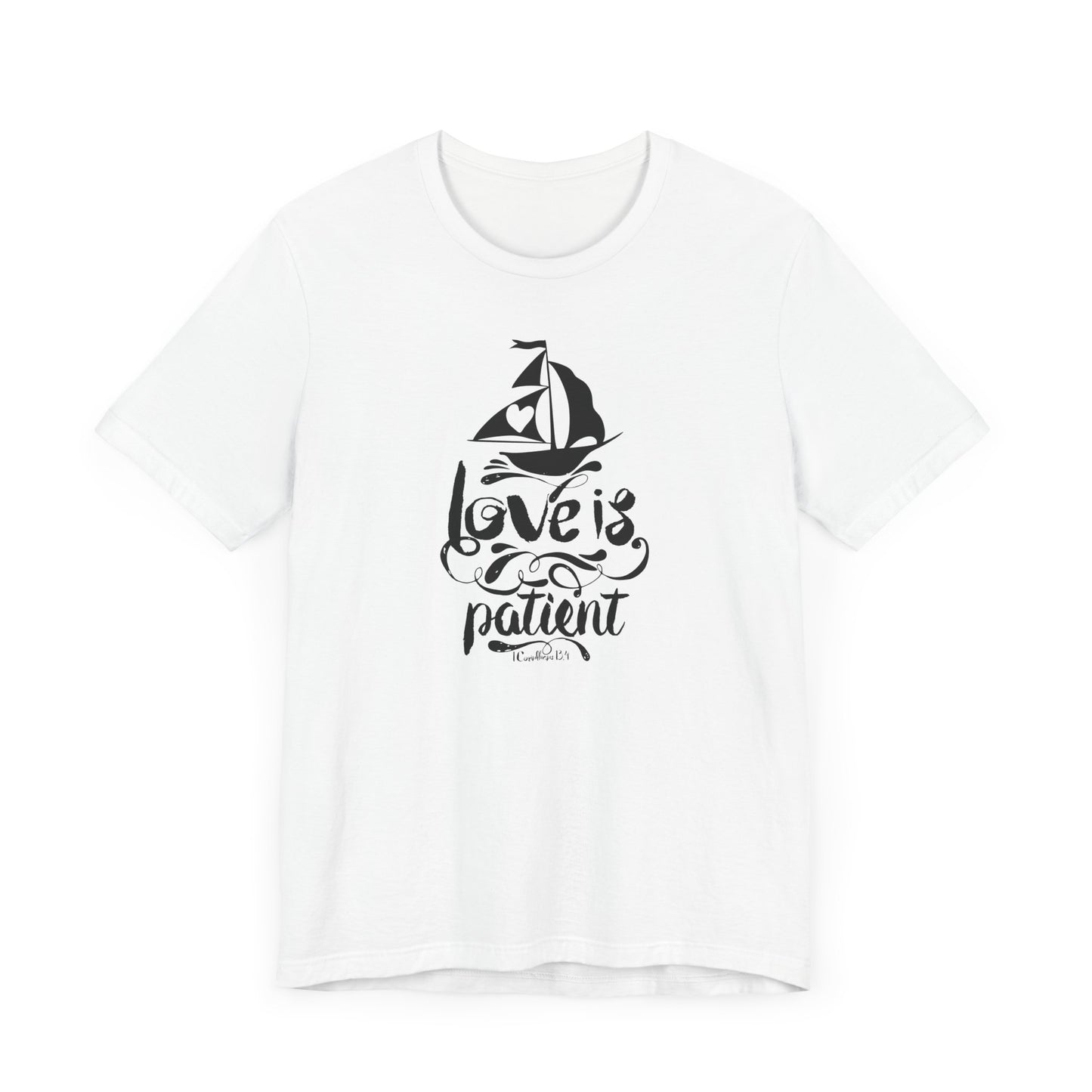 Love Is Patient Corinthians 13:4 Unisex Jersey Short Sleeve Tee