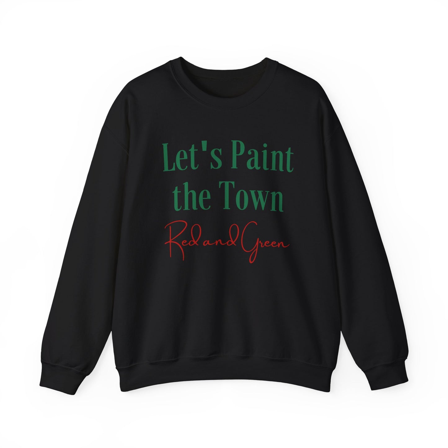 Unisex Heavy Blend Crewneck Sweatshirt Let's Paint The Town Red and Green 🎨❤️💚