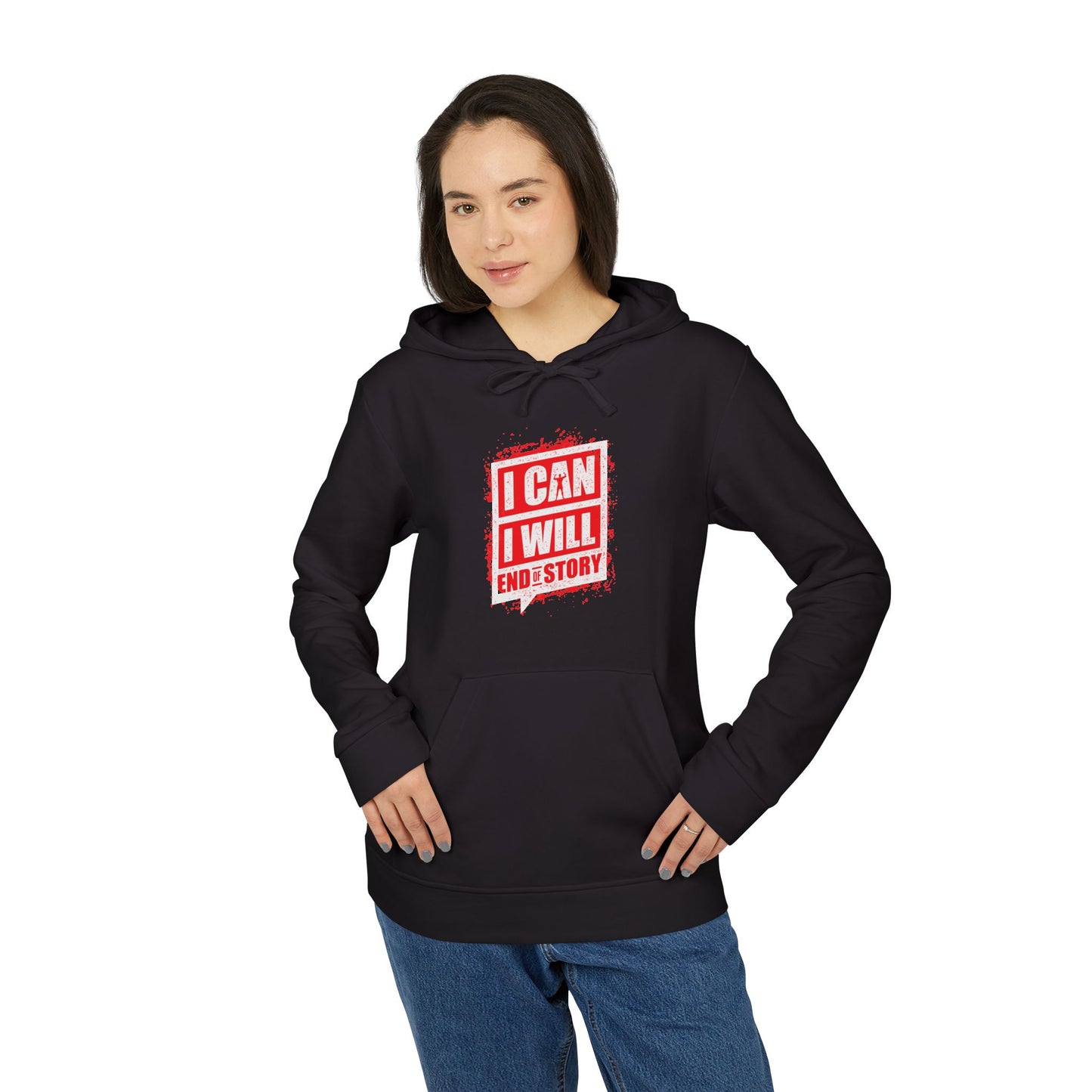 I Can I Will End Of Story Adidas Unisex Cozy Fleece Hoodie
