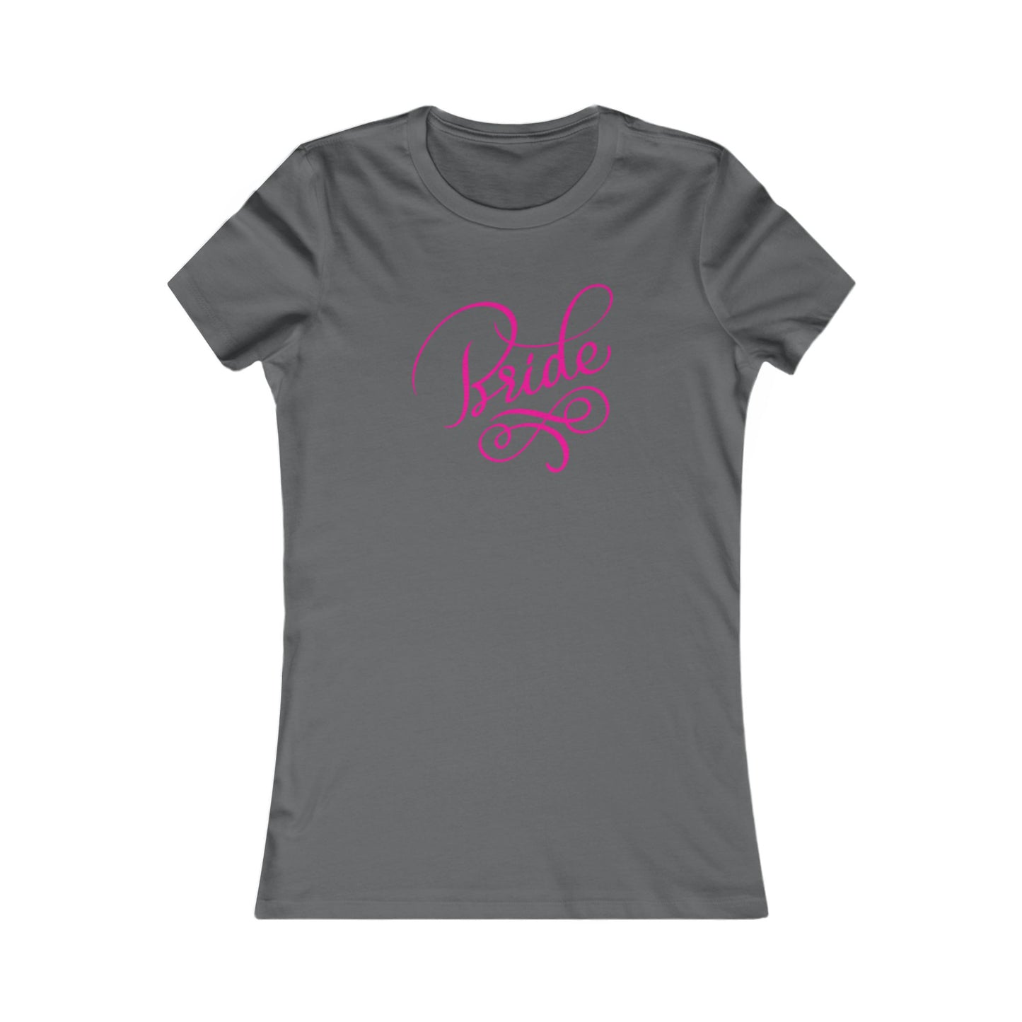 Women's Favorite Tee Bride Vibes Pink Print