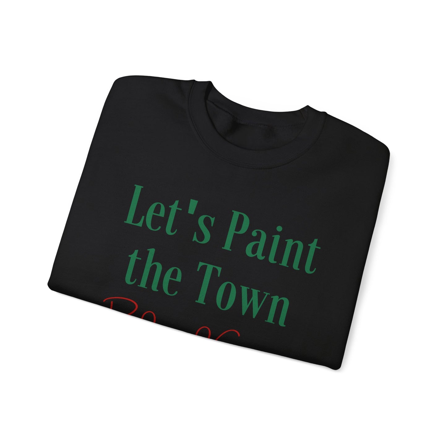 Unisex Heavy Blend Crewneck Sweatshirt Let's Paint The Town Red and Green 🎨❤️💚