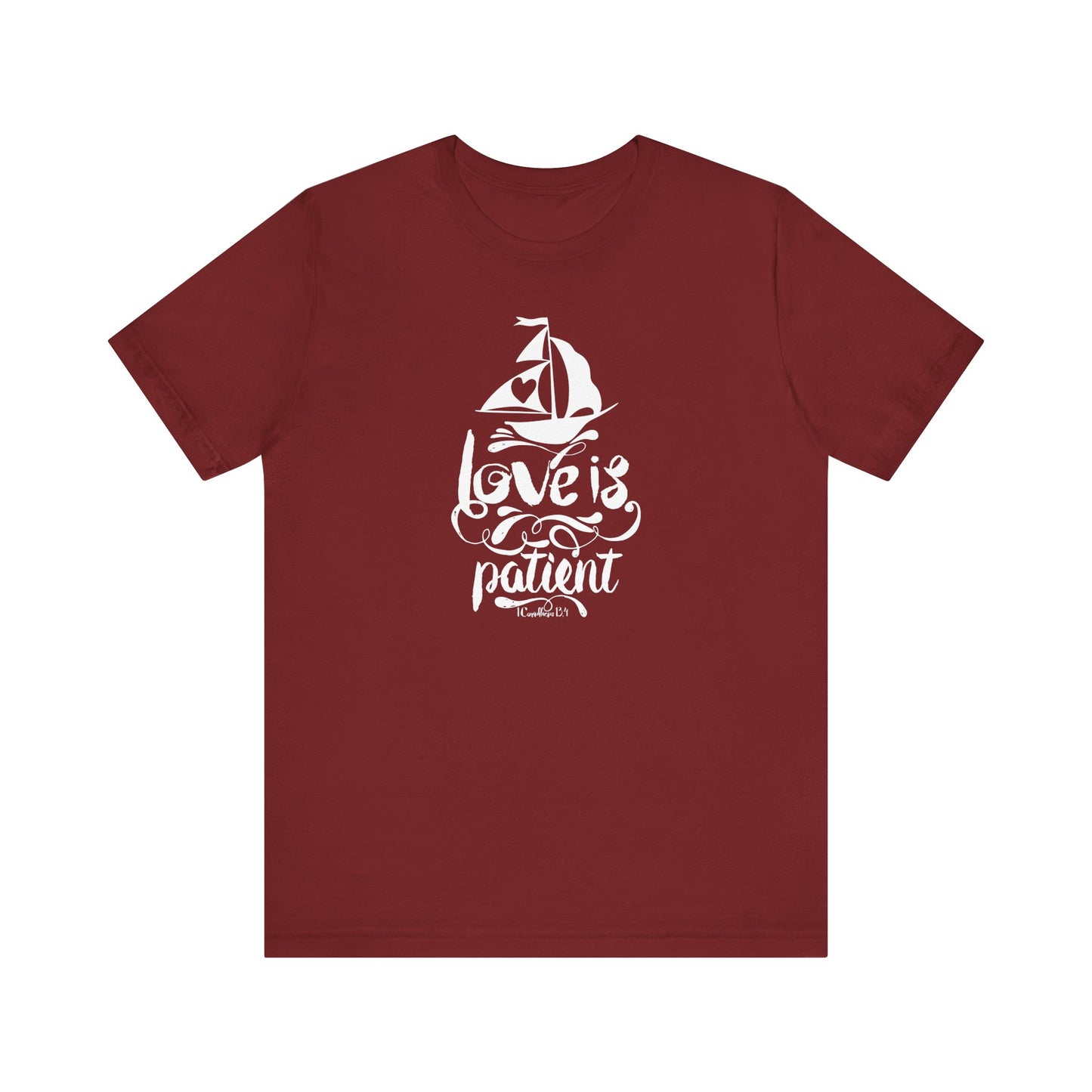 Love Is Patient Corinthians 13:4 Unisex Jersey Short Sleeve Tee