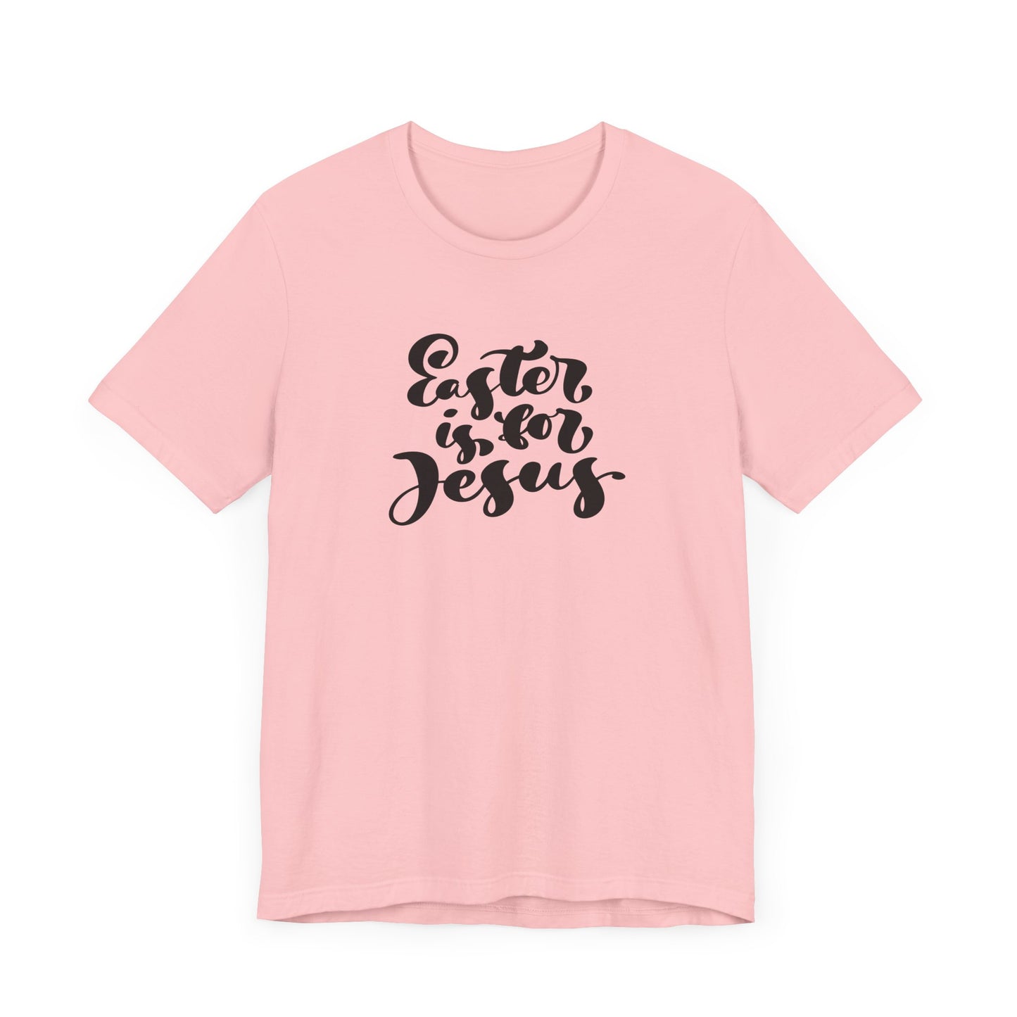 Unisex Jersey Short Sleeve Tee 'Easter Blessings' Inspirational "Easter is for Jesus" Brush Script