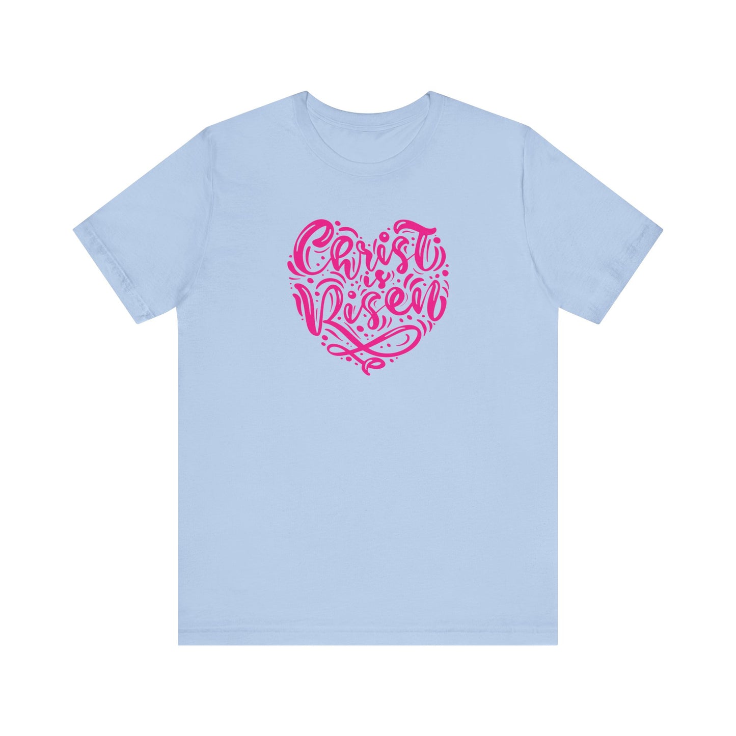 Unisex Jersey Short Sleeve Tee Easter 'Christ is Risen' Heart Shaped Pink Print