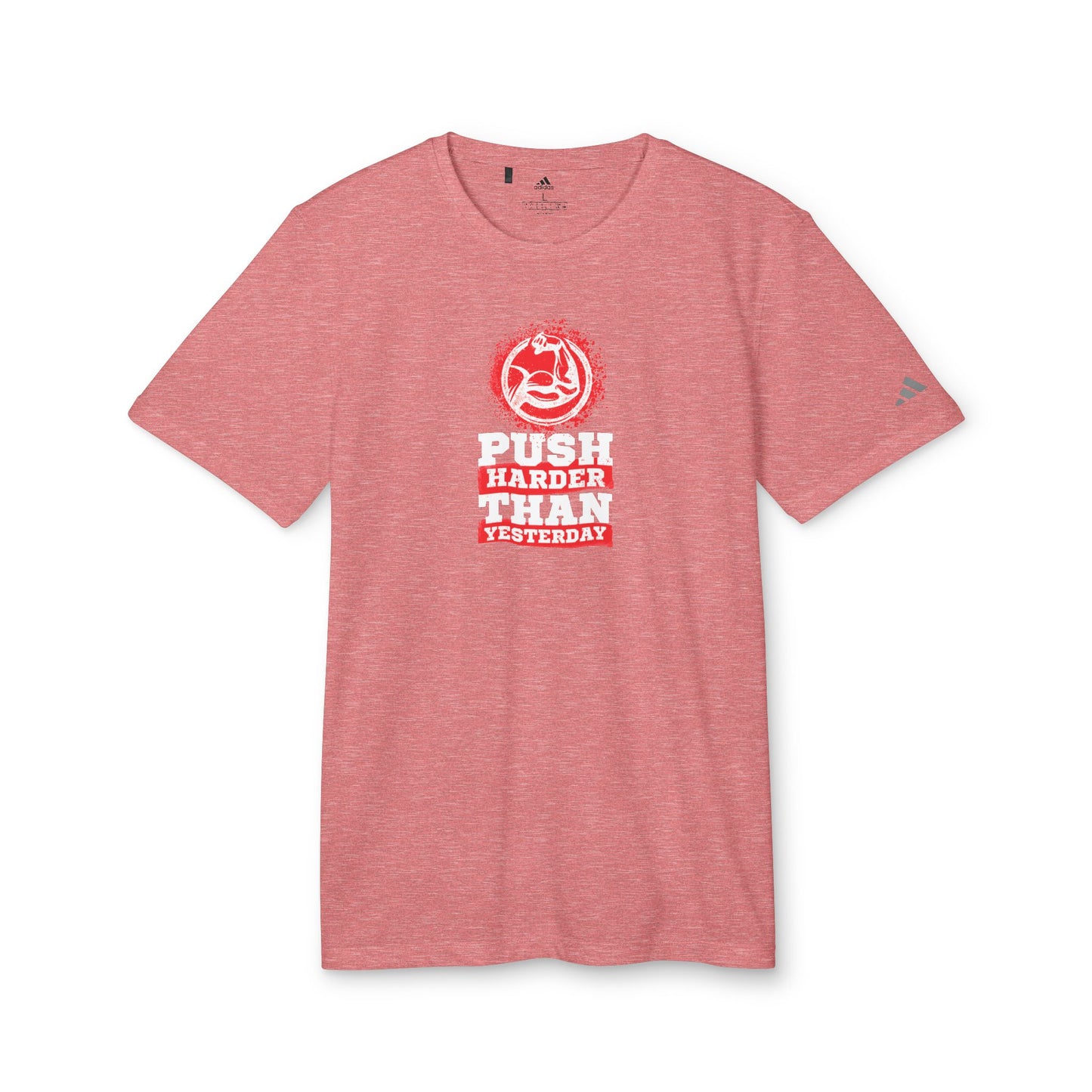 Push Harder Than Yesterday Adidas Unisex Sport T-Shirt