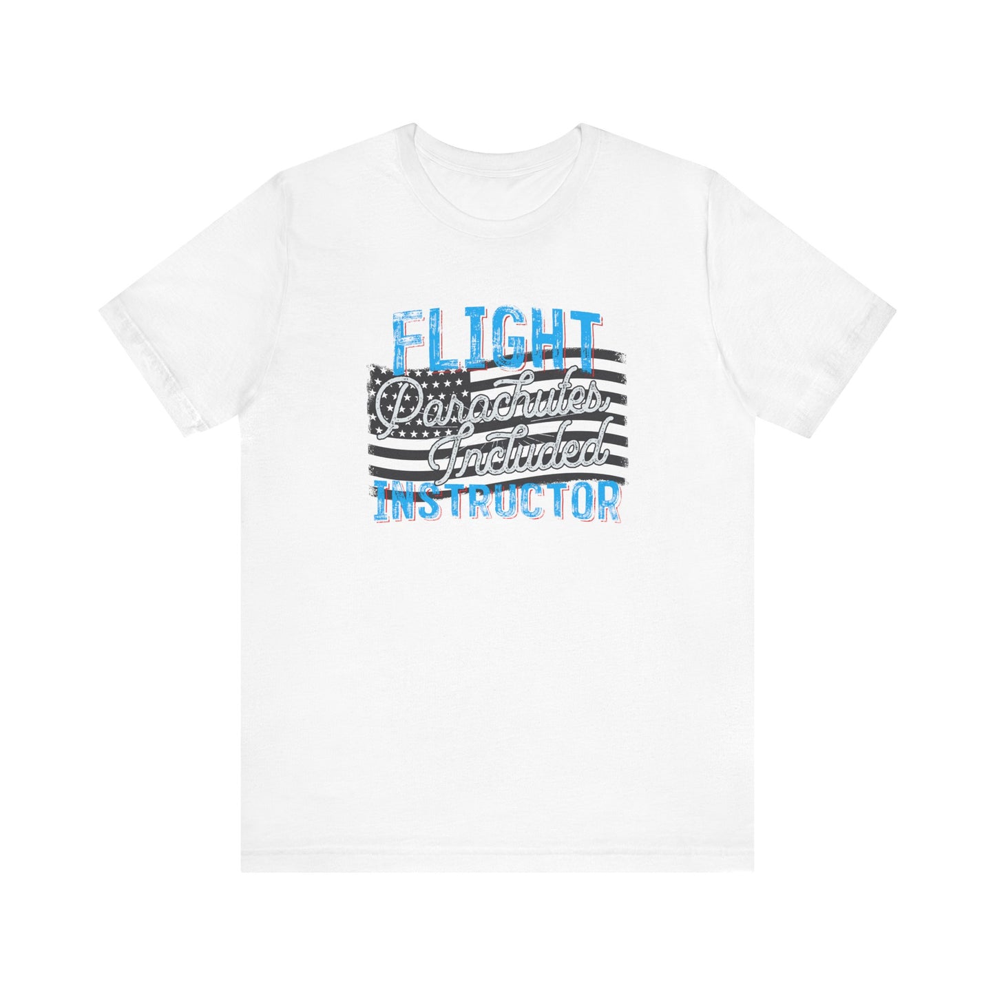 Unisex Jersey Short Sleeve Tee 'Sky's the Limit' Witty "Flight Instructor, Parachute Included"