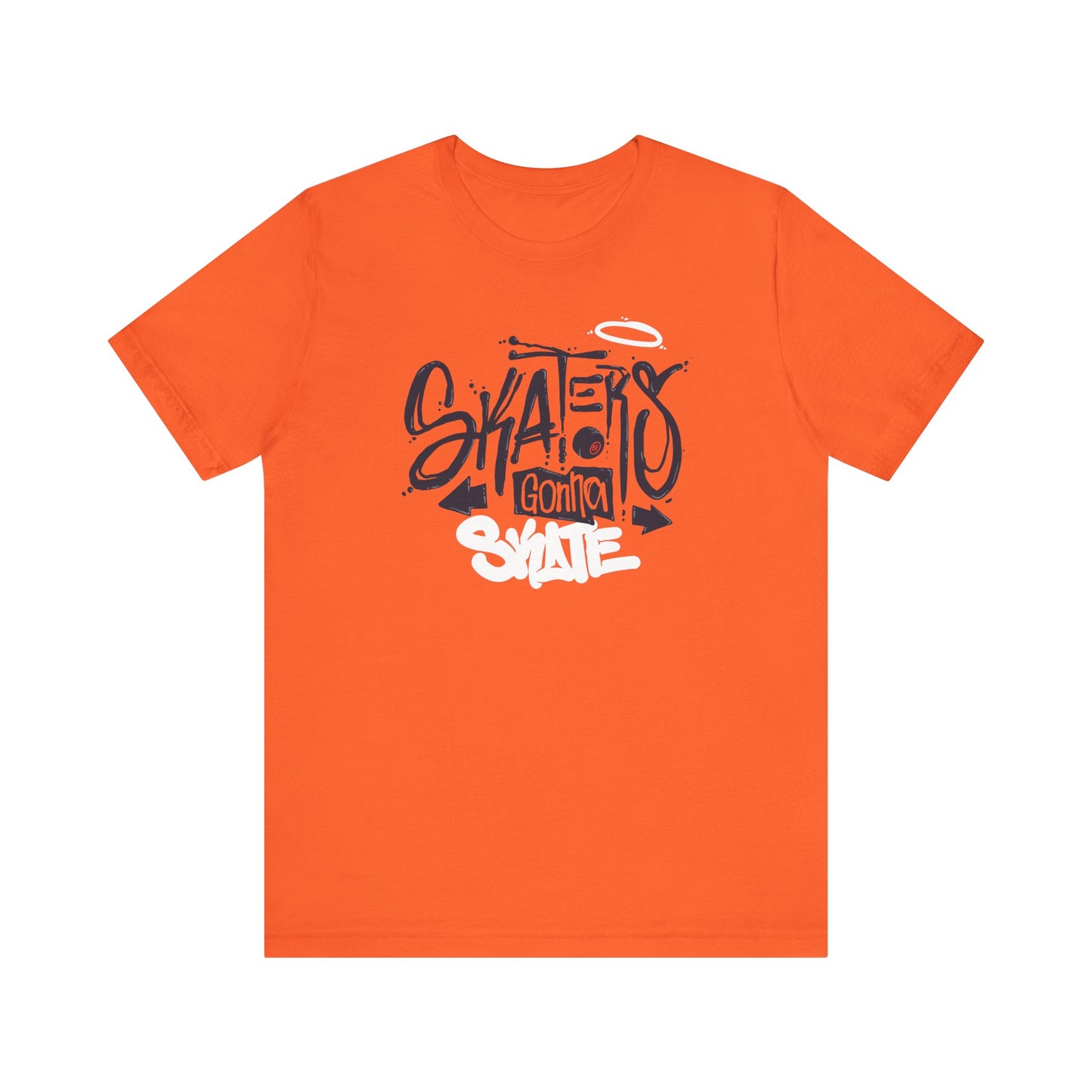 Skaters Gonna Skate Unisex Jersey Short Sleeve Tee