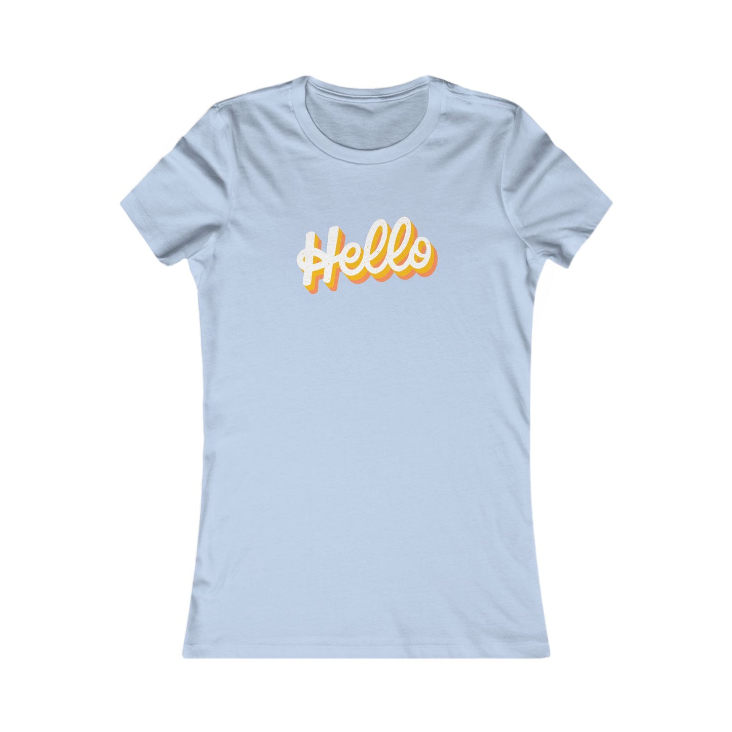 Hello Women's Favorite Tee