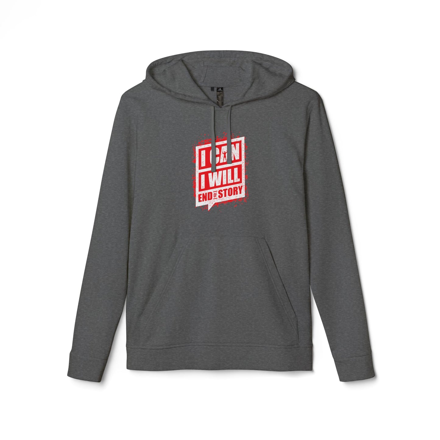 I Can I Will End Of Story Adidas Unisex Cozy Fleece Hoodie