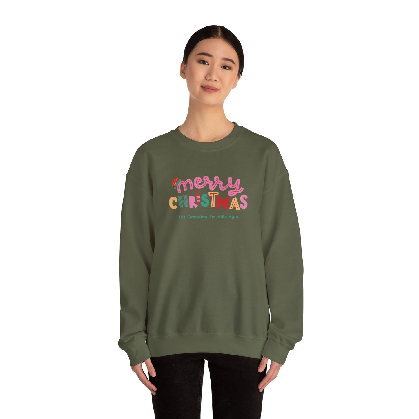 Unisex Heavy Blend Crewneck Sweatshirt Merry Christmas Yes Grandma I'm Still Single 🎄✨