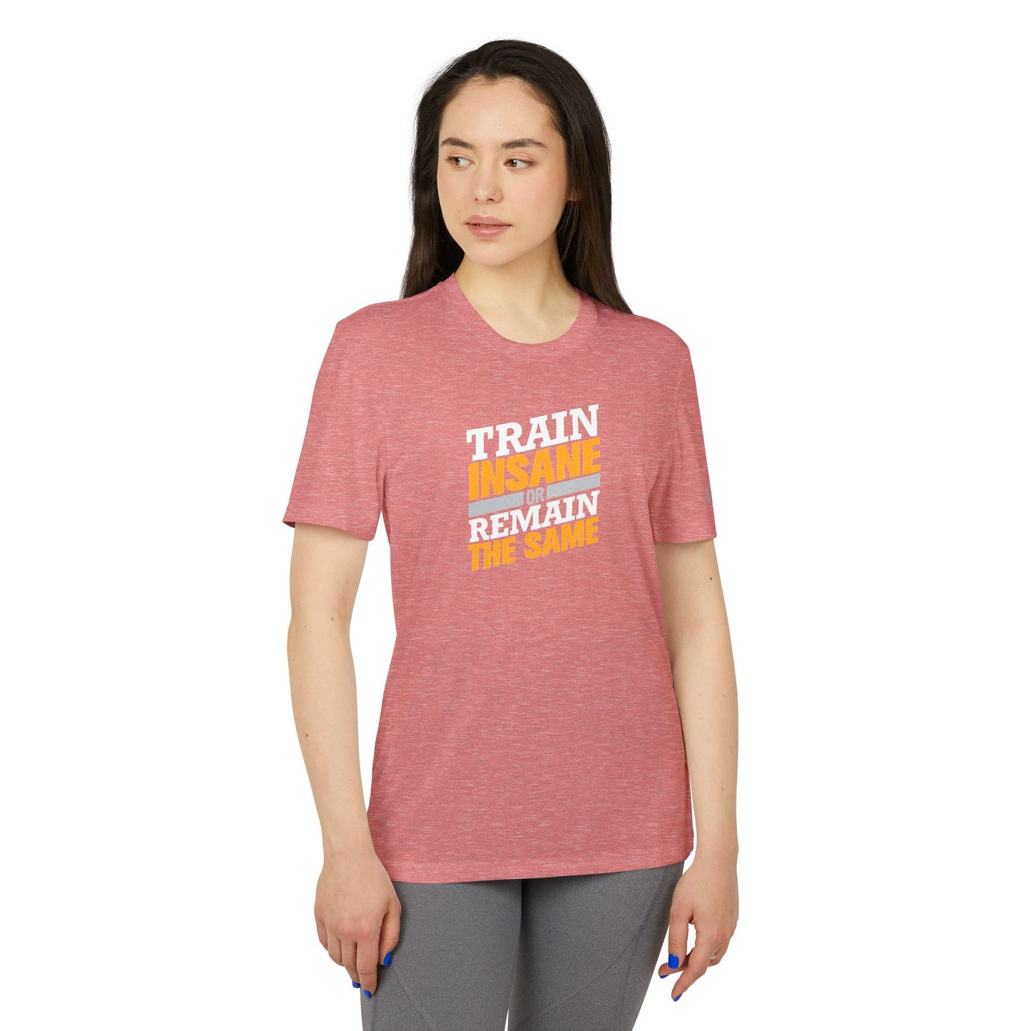Train Insane Or Remain The Same Adidas Unisex Sport T-Shirt